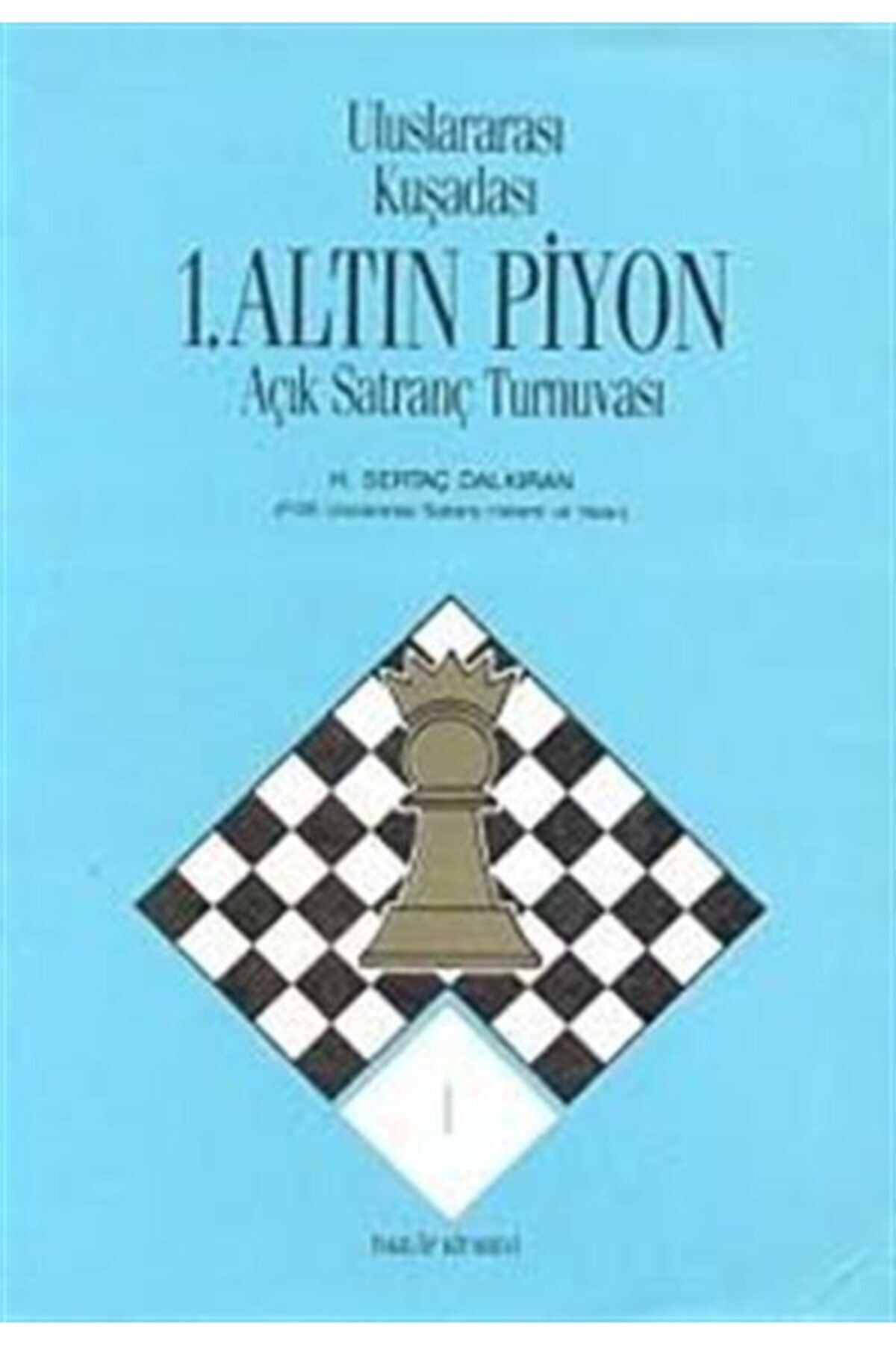 İnkılap Kitabevi 1. Altın Piyon Satranç Turnuvası