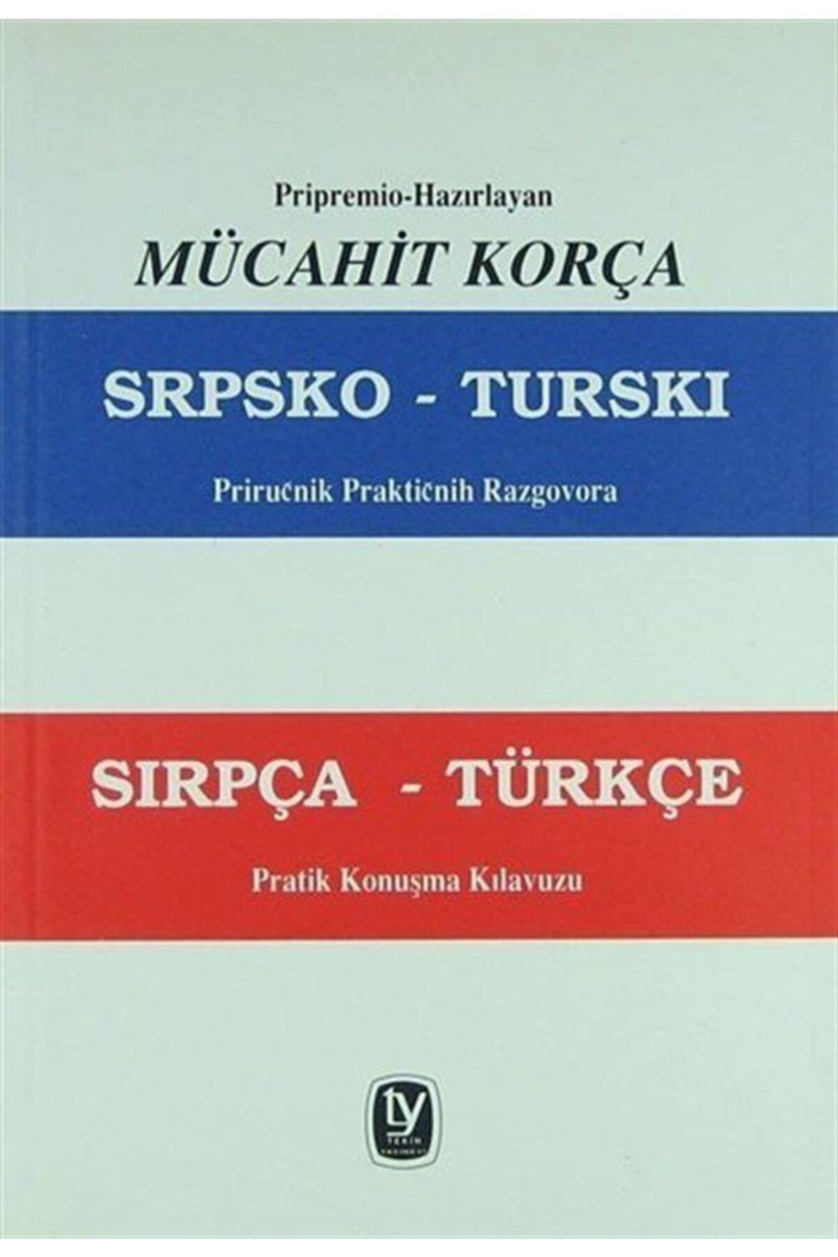 Tekin Yayınevi Sırpça- Türkçe / Pratik Konuşmalar Kılavuzu