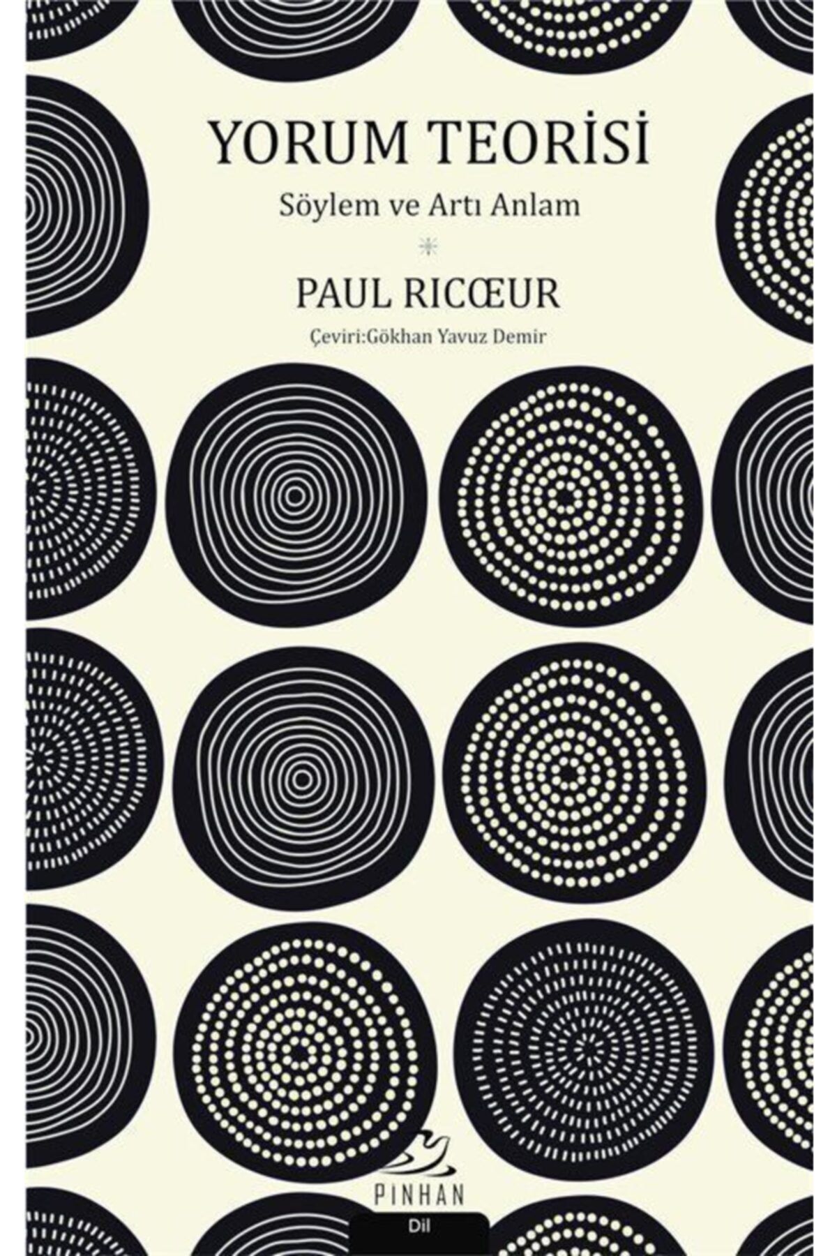 Pinhan Yayıncılık Yorum Teorisi & Söylem Ve Artı Anlam - Paul Ricoeur