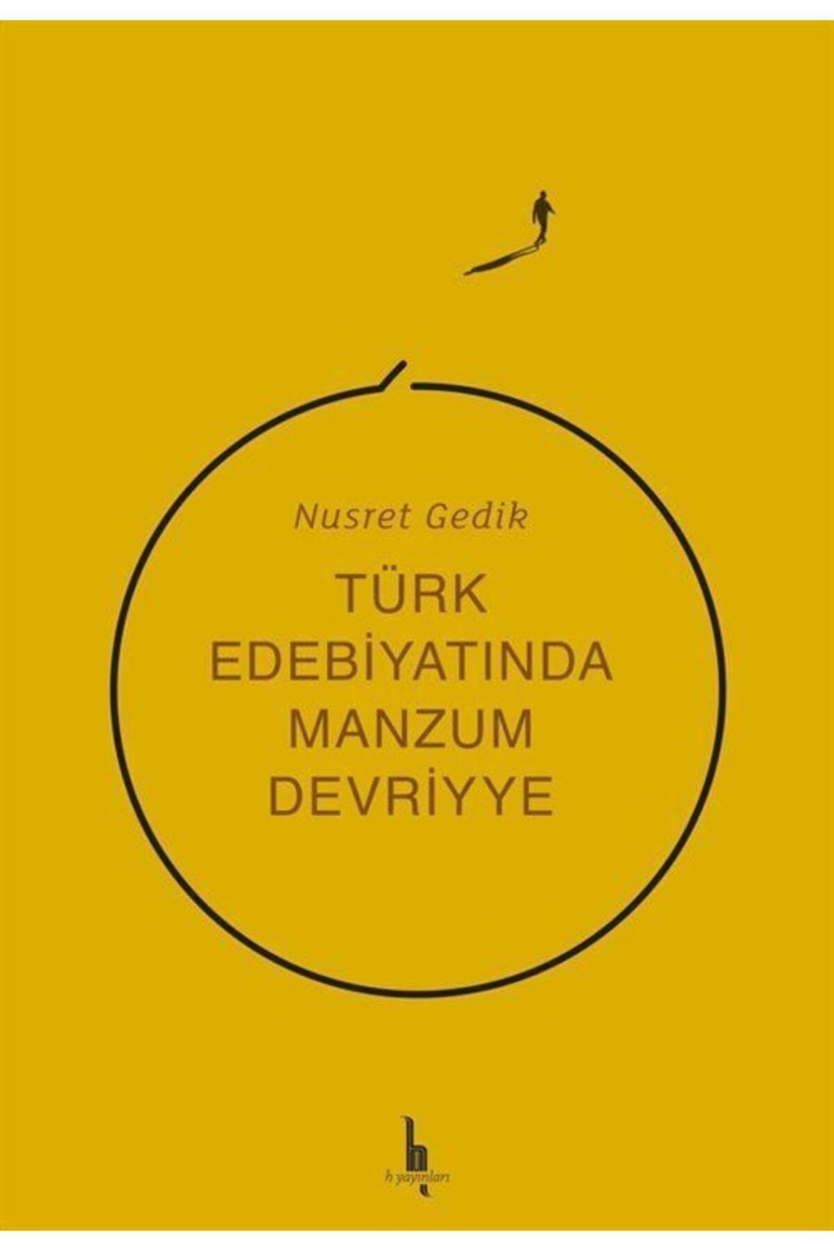 H Yayınları Türk Edebiyatında Manzum Devriyye - Nusret Gedik