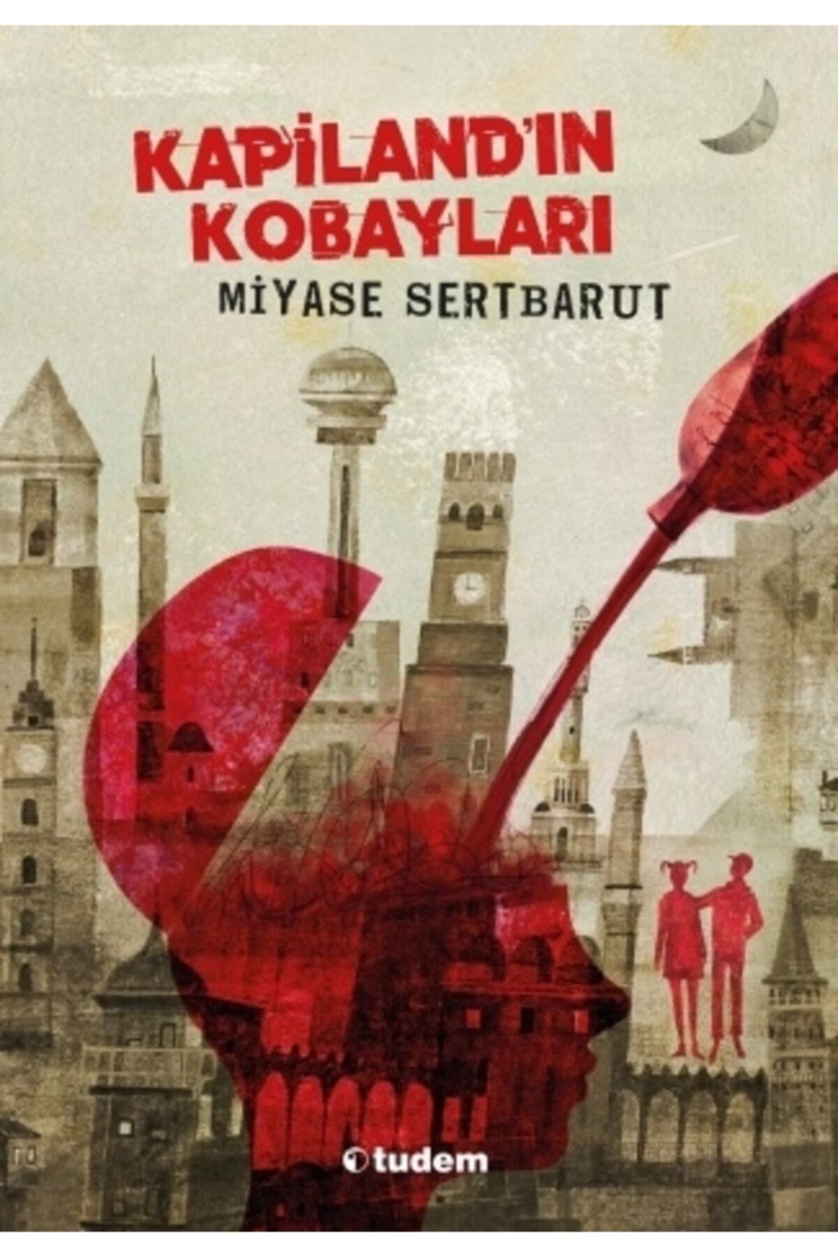 Tudem Yayınları Kapiland'ın Kobayları