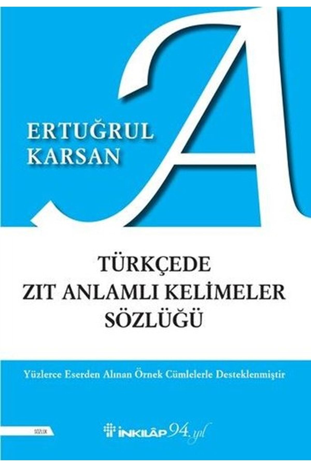 İnkılap Kitabevi Türkçede Zıt Anlamlı Kelimeler Sözlüğü