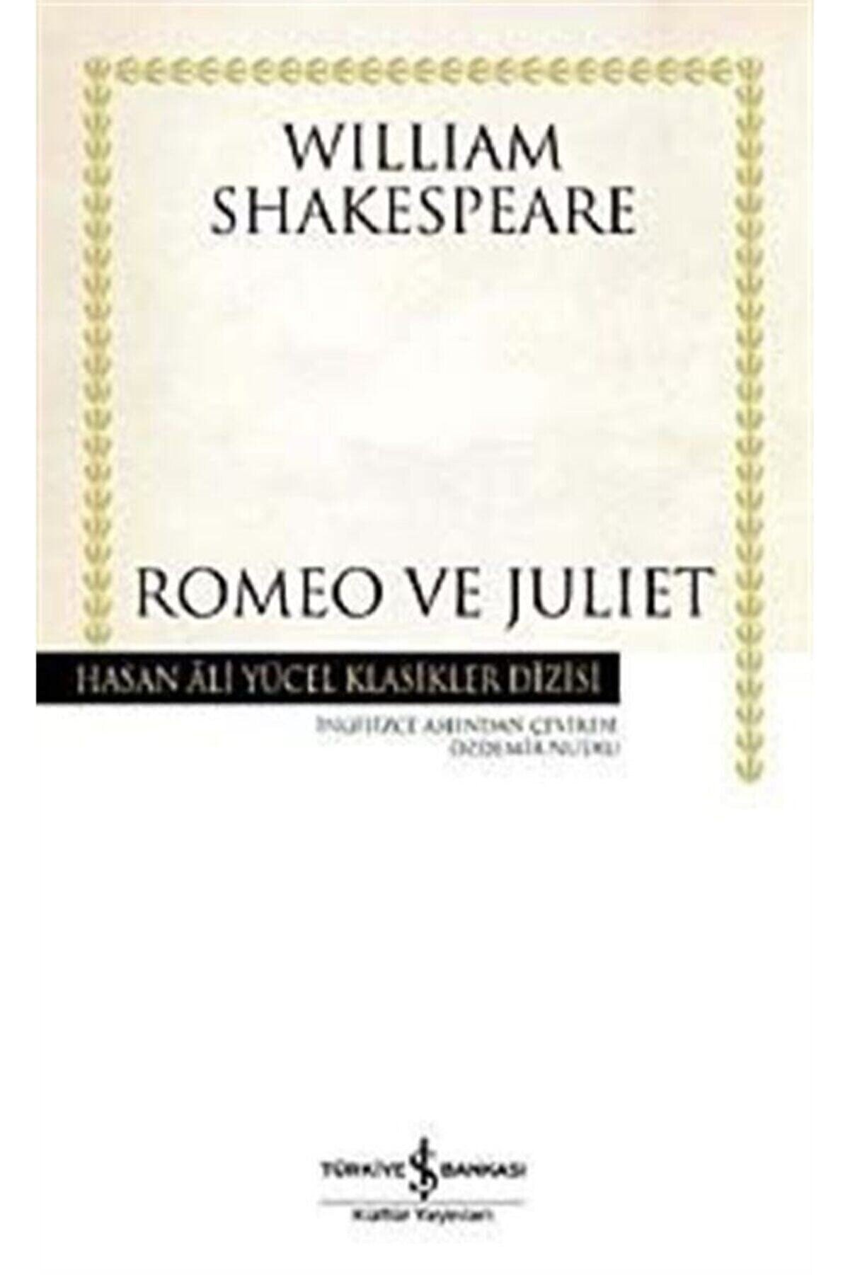 İş Bankası Kültür Yayınları Romeo Ve Juliet (karton Kapak)