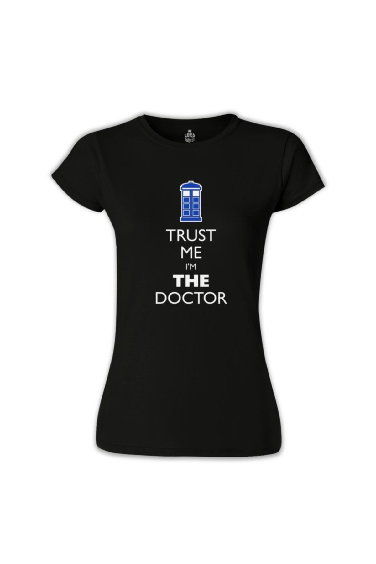 Lord T-Shirt Doctor Who Trust Me I'm A Doctor Siyah Kadın Tshirt