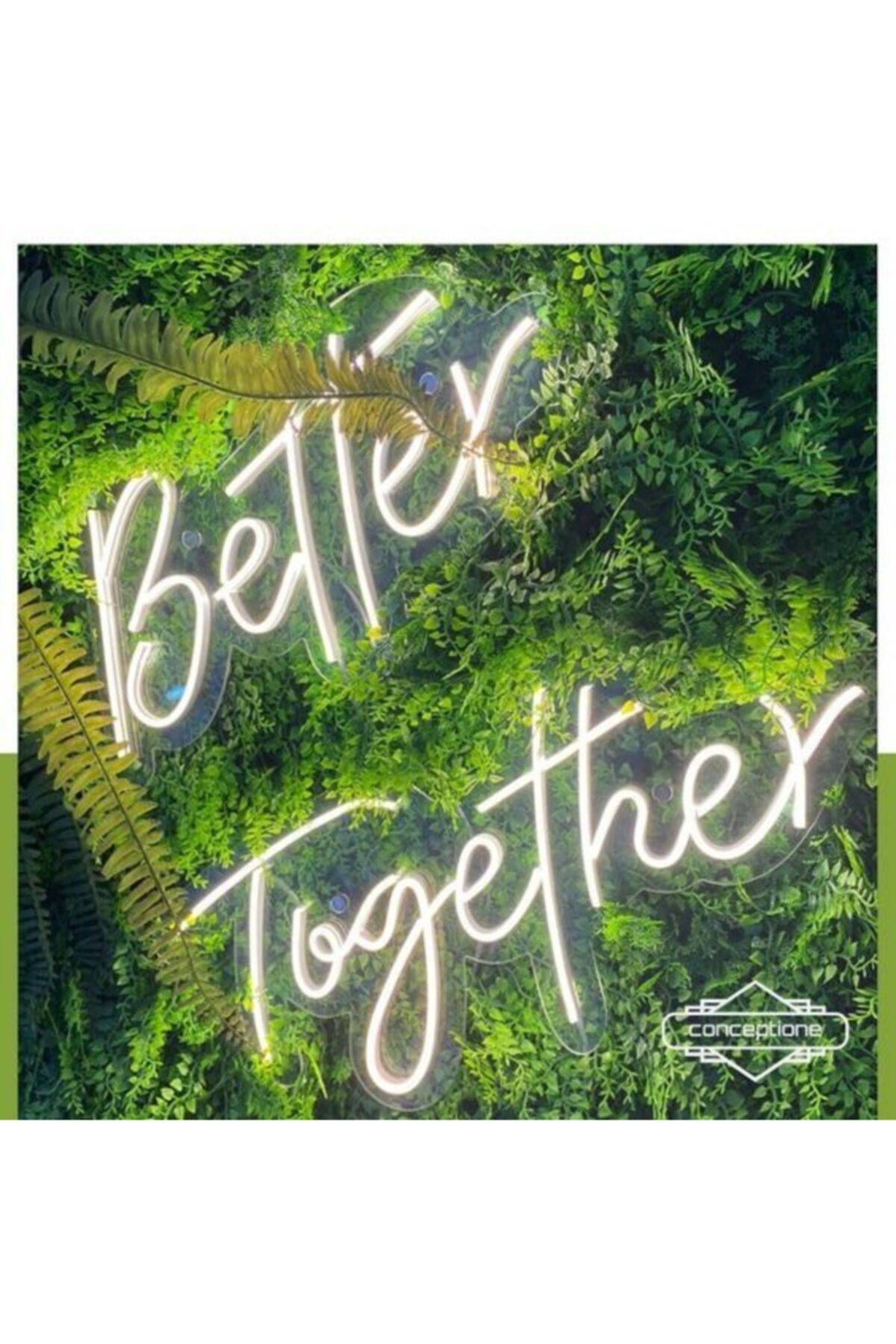 Conceptione Better Together Neon Led Tablo Better 42cm X 21cm Together 58cm X 21cm Toplam 100cm X 42cm
