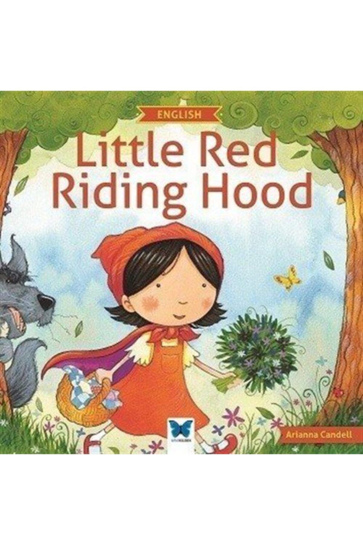 Mavi Kelebek Yayınları Little Red Riding Hood - Arianna Candell 9786059034050