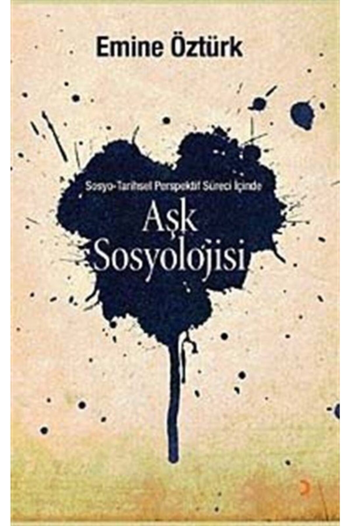 Cinius Yayınları Aşk Sosyolojisi & Sosyo - Tarihsel Perspektif Içinde