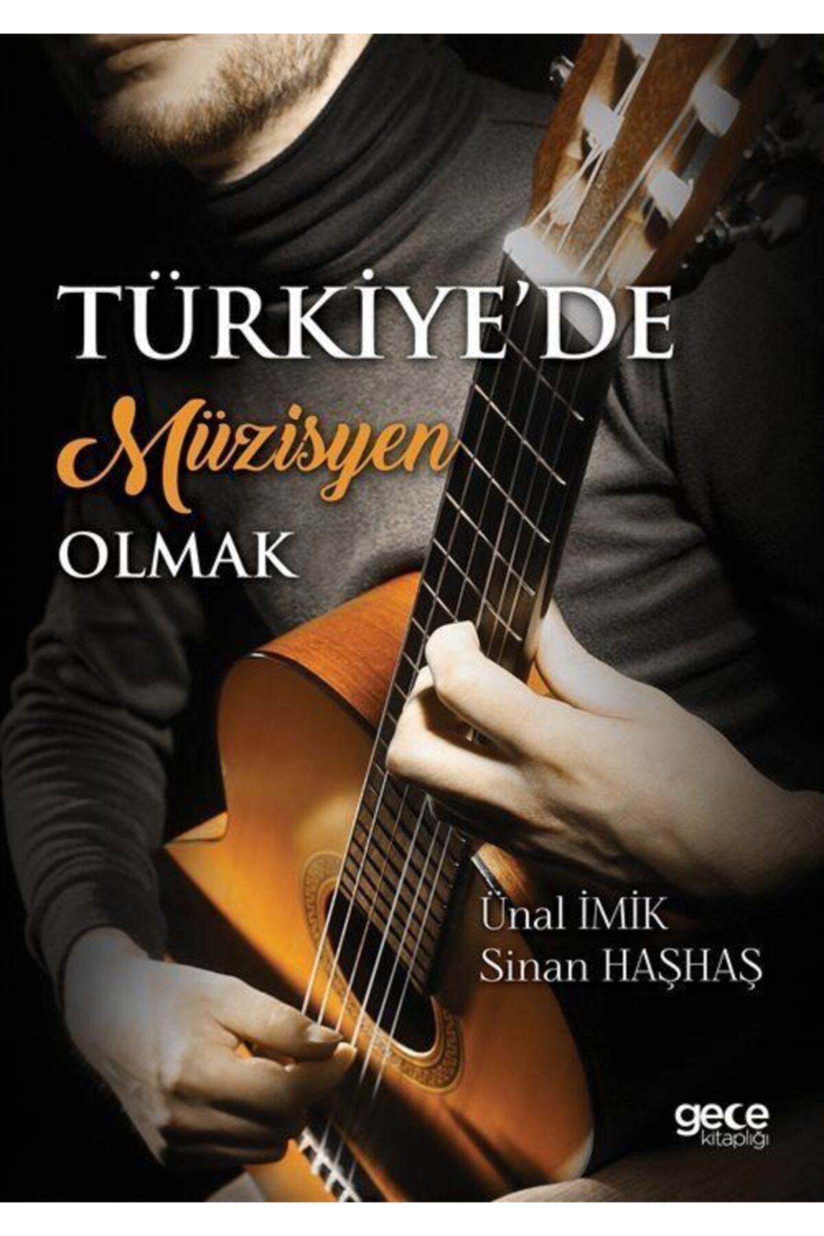 Gece Kitaplığı Türkiye'de Müzisyen Olmak