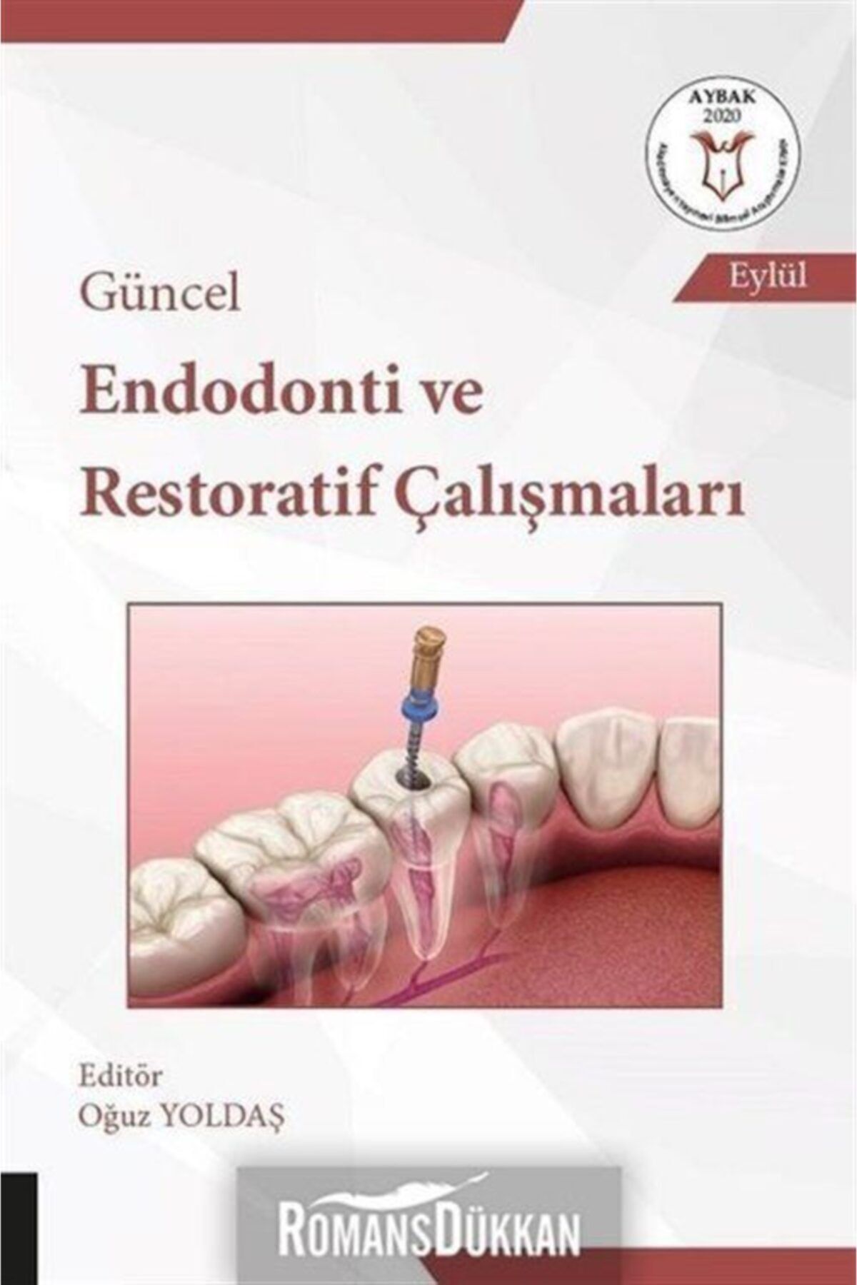 Akademisyen Kitabevi Güncel Endodonti Ve Restoratif Çalışmaları