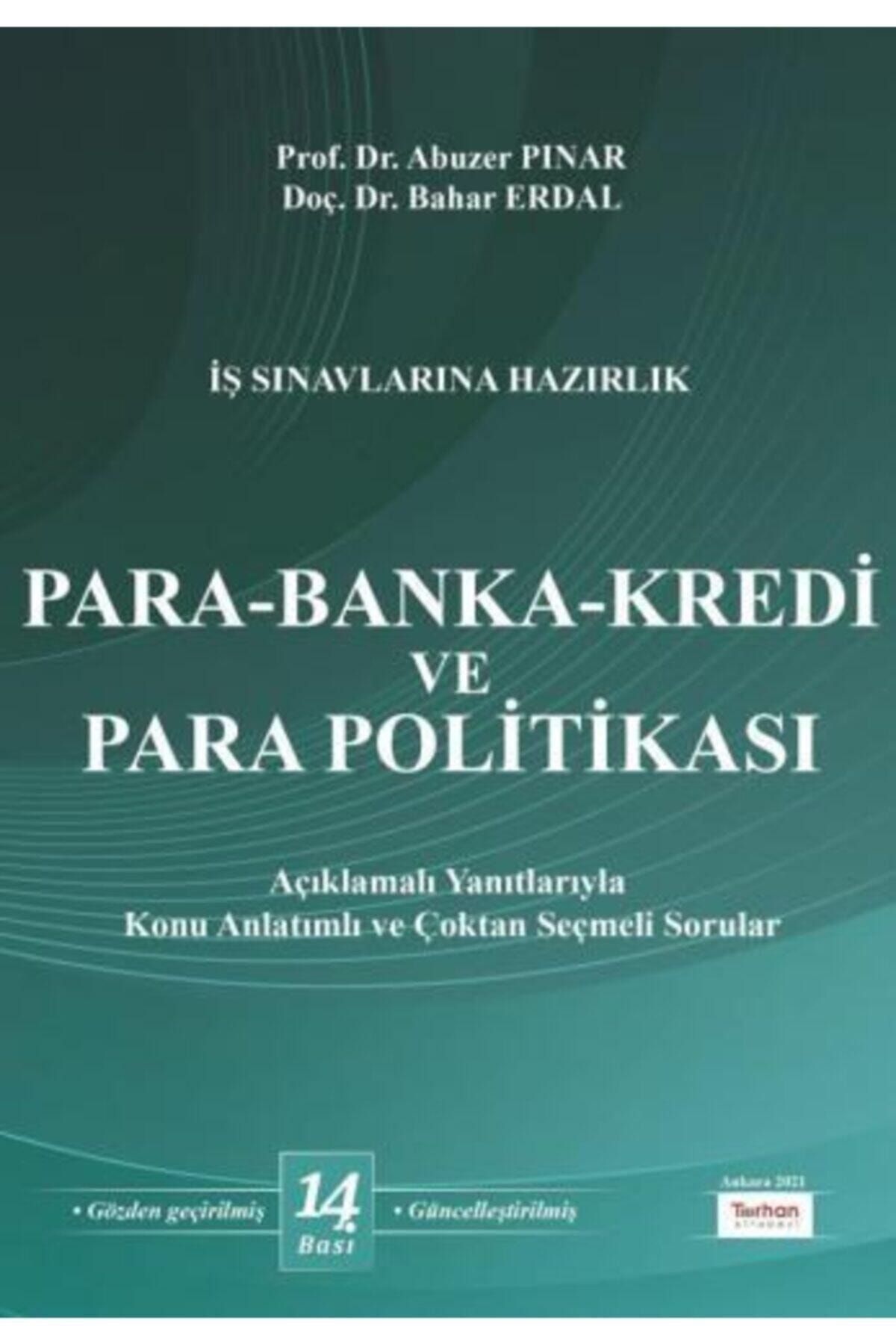 Turhan Kitabevi Para-banka-kredi Ve Para Politikası - Abuzer Pınar-bahar Erdal