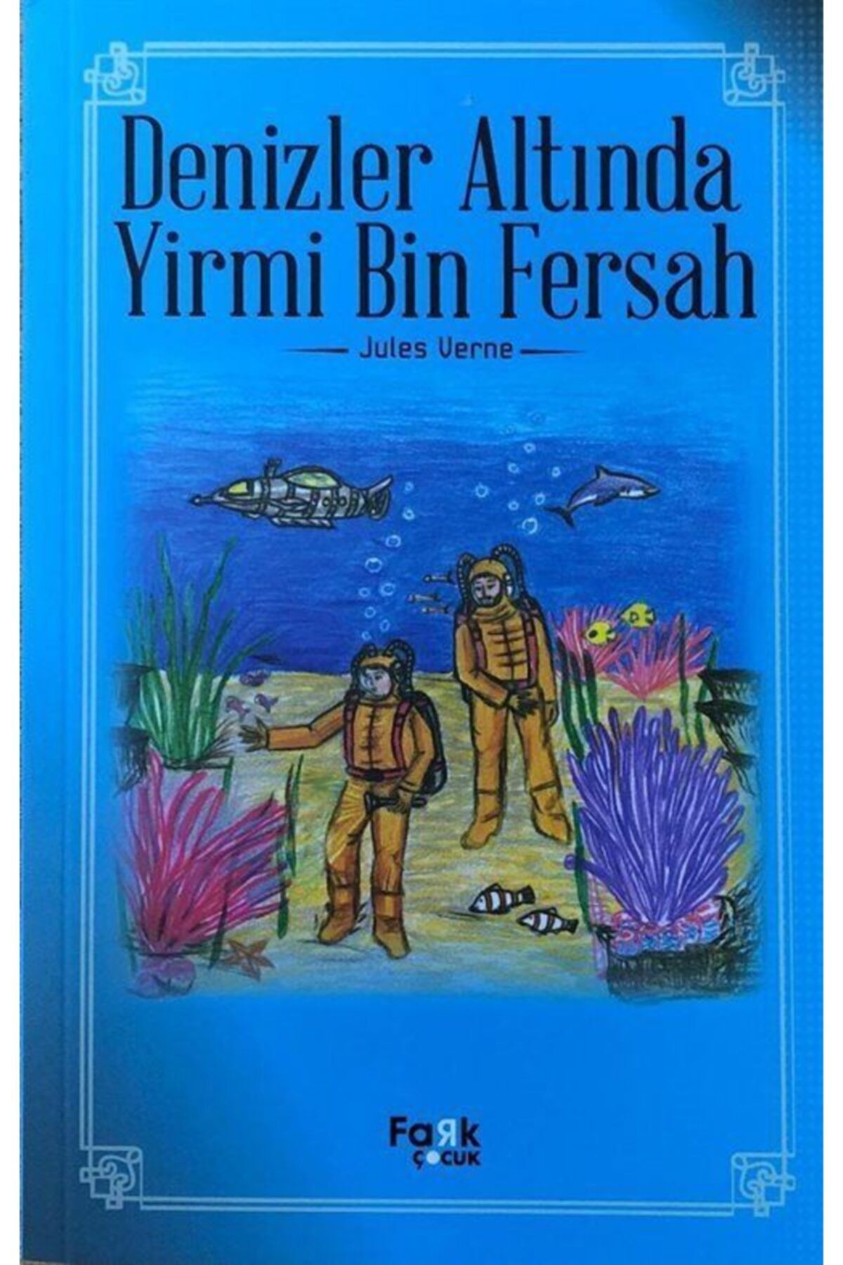 Fark Yayınları 100 Temel Eser Denizler Altında Yirmi Bin Fersah Jules Verne
