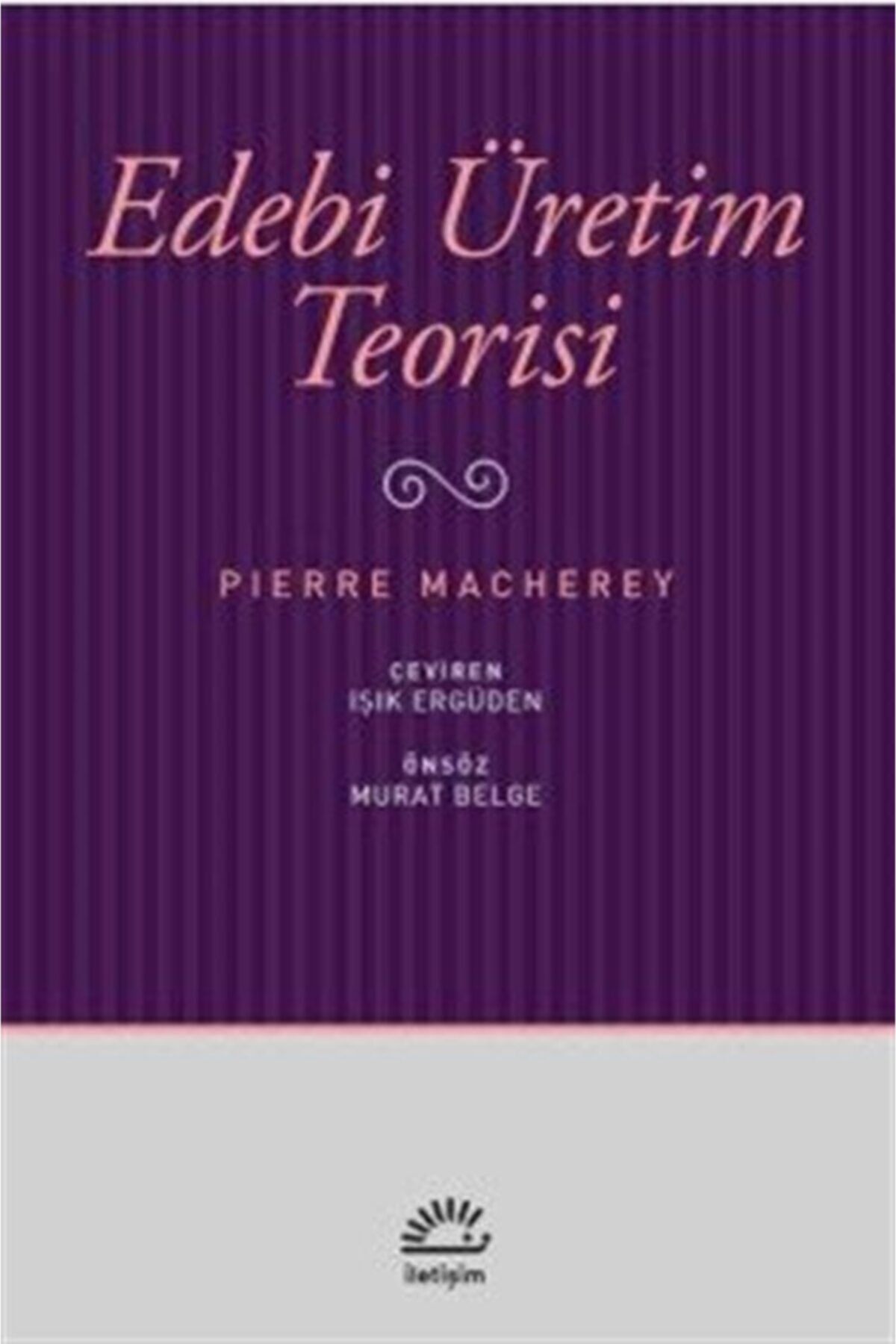 İletişim Yayınları Edebi Üretim Teorisi