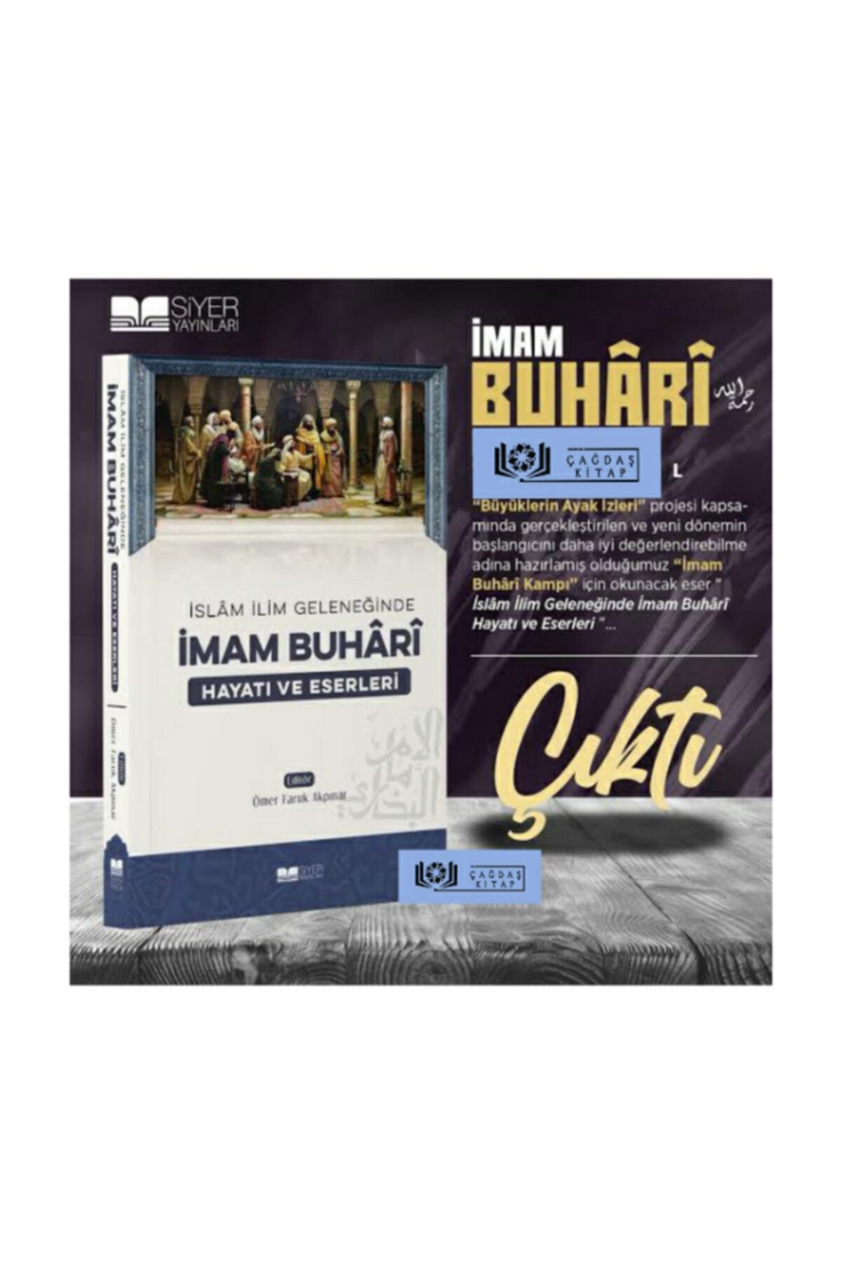 Siyer Yayınları Islam Ilim Geleneğinde Imam Buhari - Ömer Faruk Akpınar 9786257274920