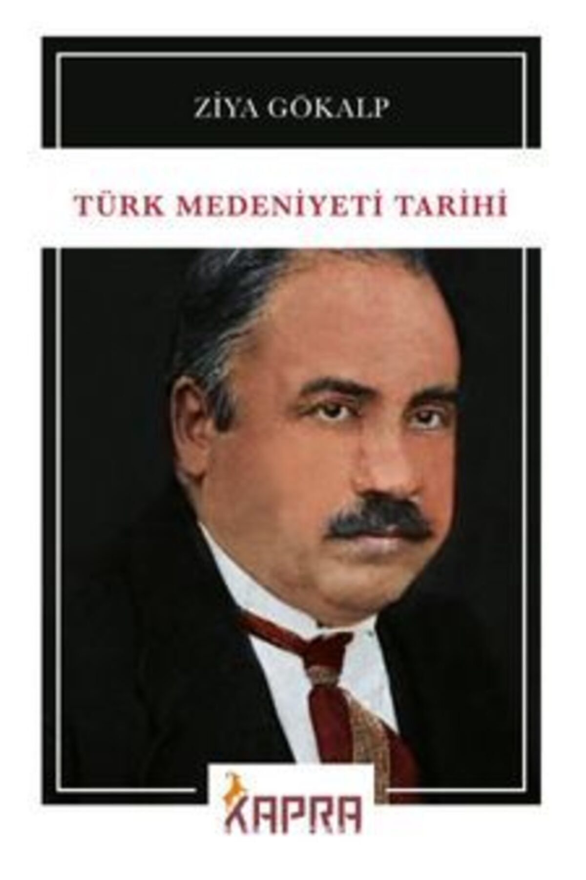 KAPRA YAYINLARI Türk Medeniyeti Tarihi