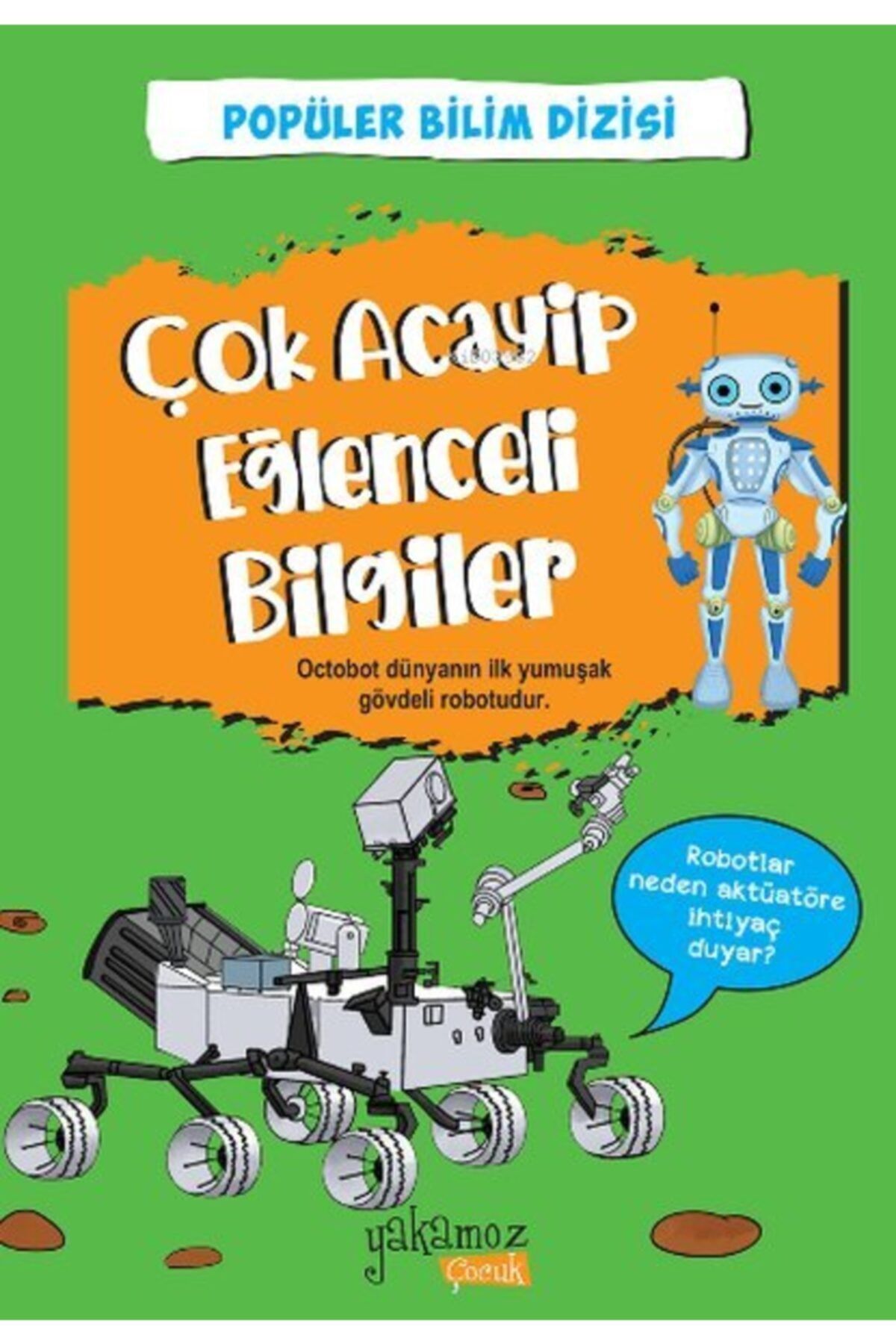 Yakamoz Yayınları Çok Acayip Eğlenceli Bilgiler 3 - Popüler Bilim Dizisi