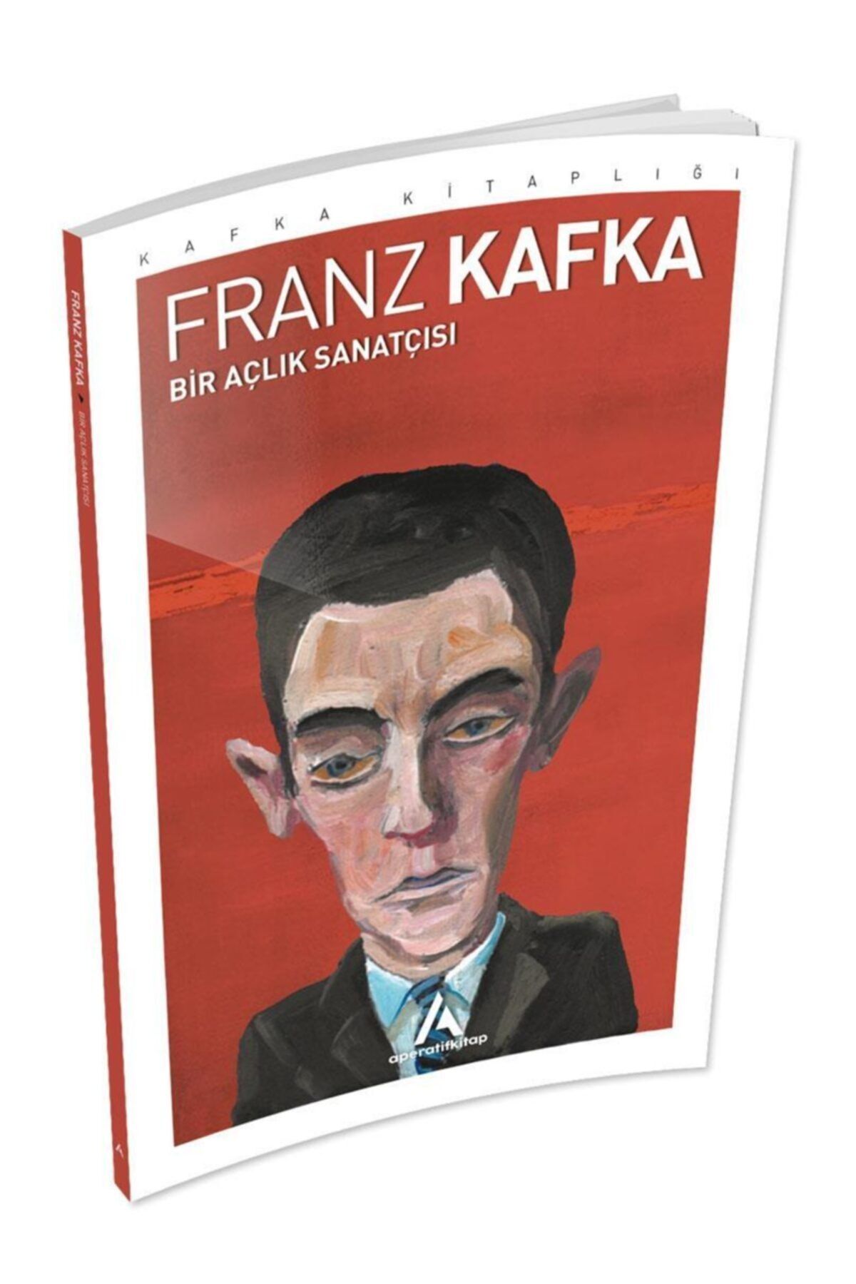 Aperatif Kitap Yayınları Bir Açlık Sanatçısı - Franz Kafka -