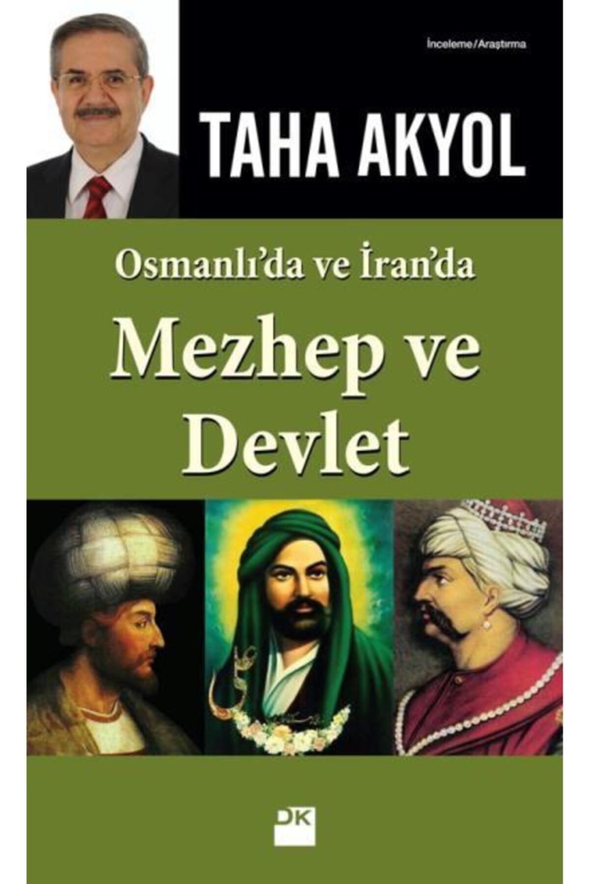 Doğan Kitap Osmanlı'da Ve Iran'da Mezhep Ve Devlet