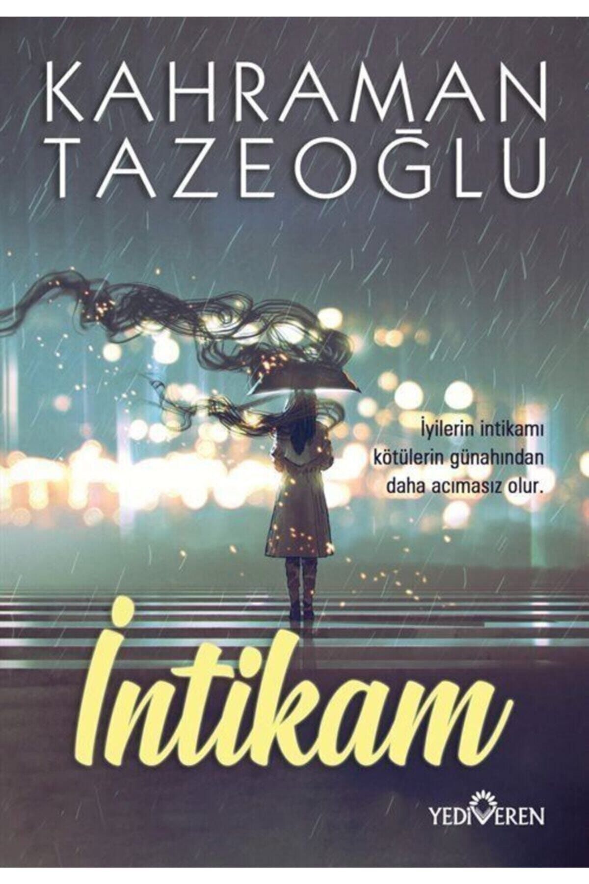 Yediveren Yayınları Intikam - Kahraman Tazeoğlu -