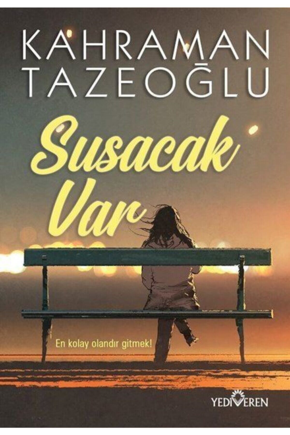 Yediveren Yayınları Susacak Var - Kahraman Tazeoğlu -