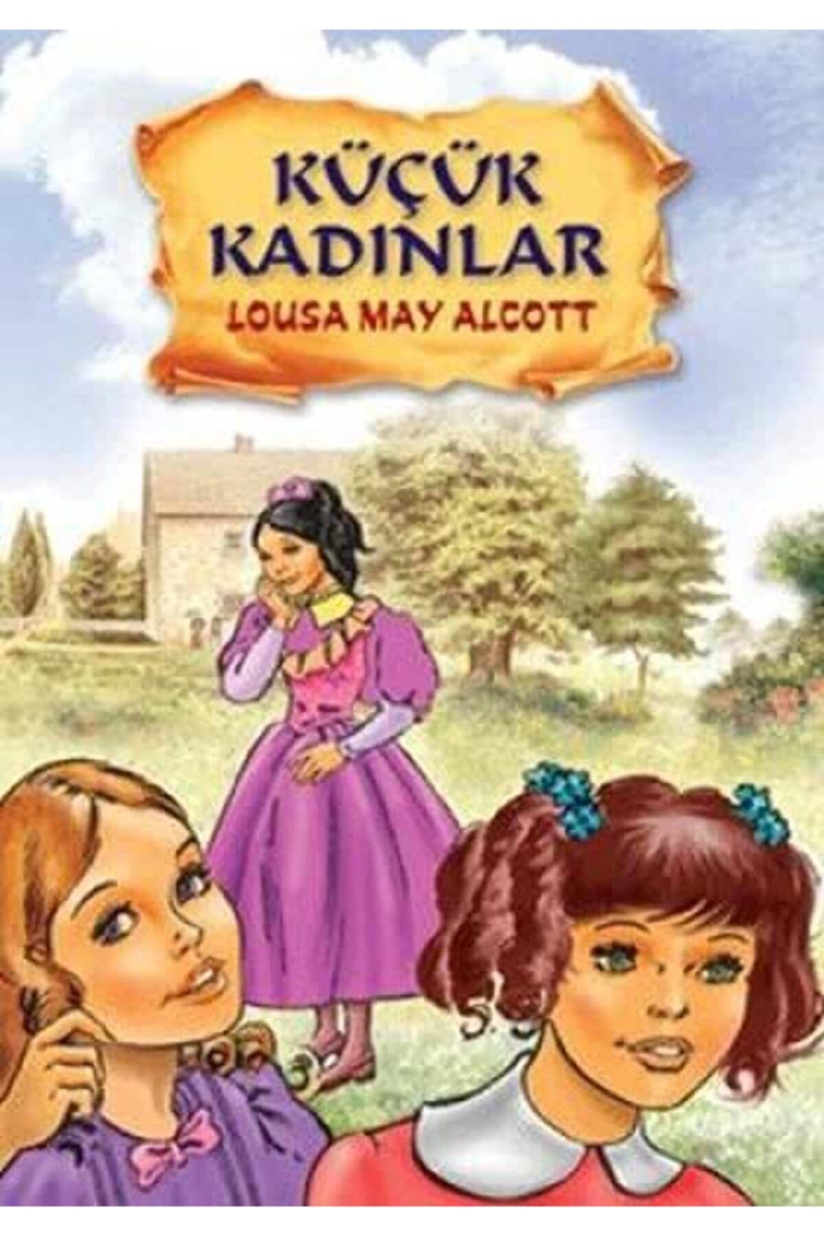 Parıltı Yayınları Dünya Çocuk Klasikleri Dizisi Küçük Kadınlar