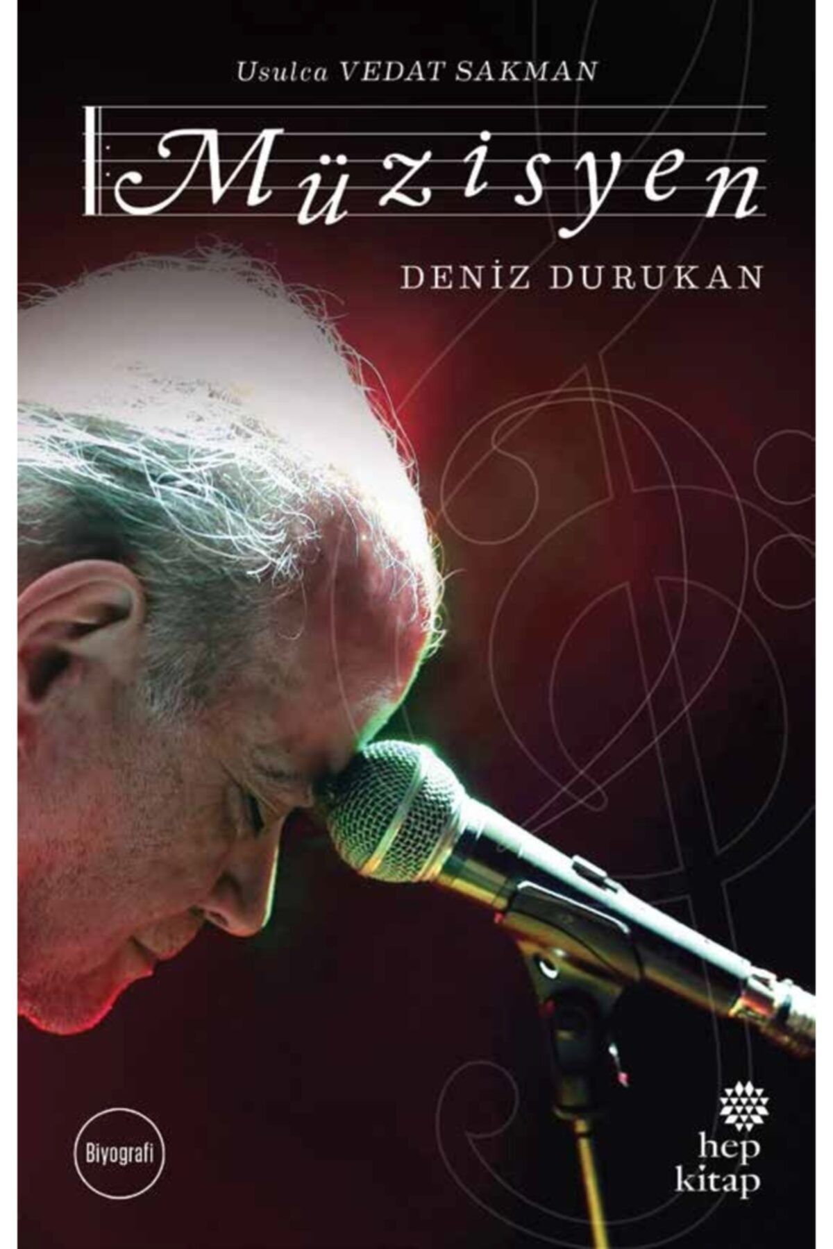 Hep Kitap Usulca Vedat Sakman: Müzisyen - Deniz Durukan