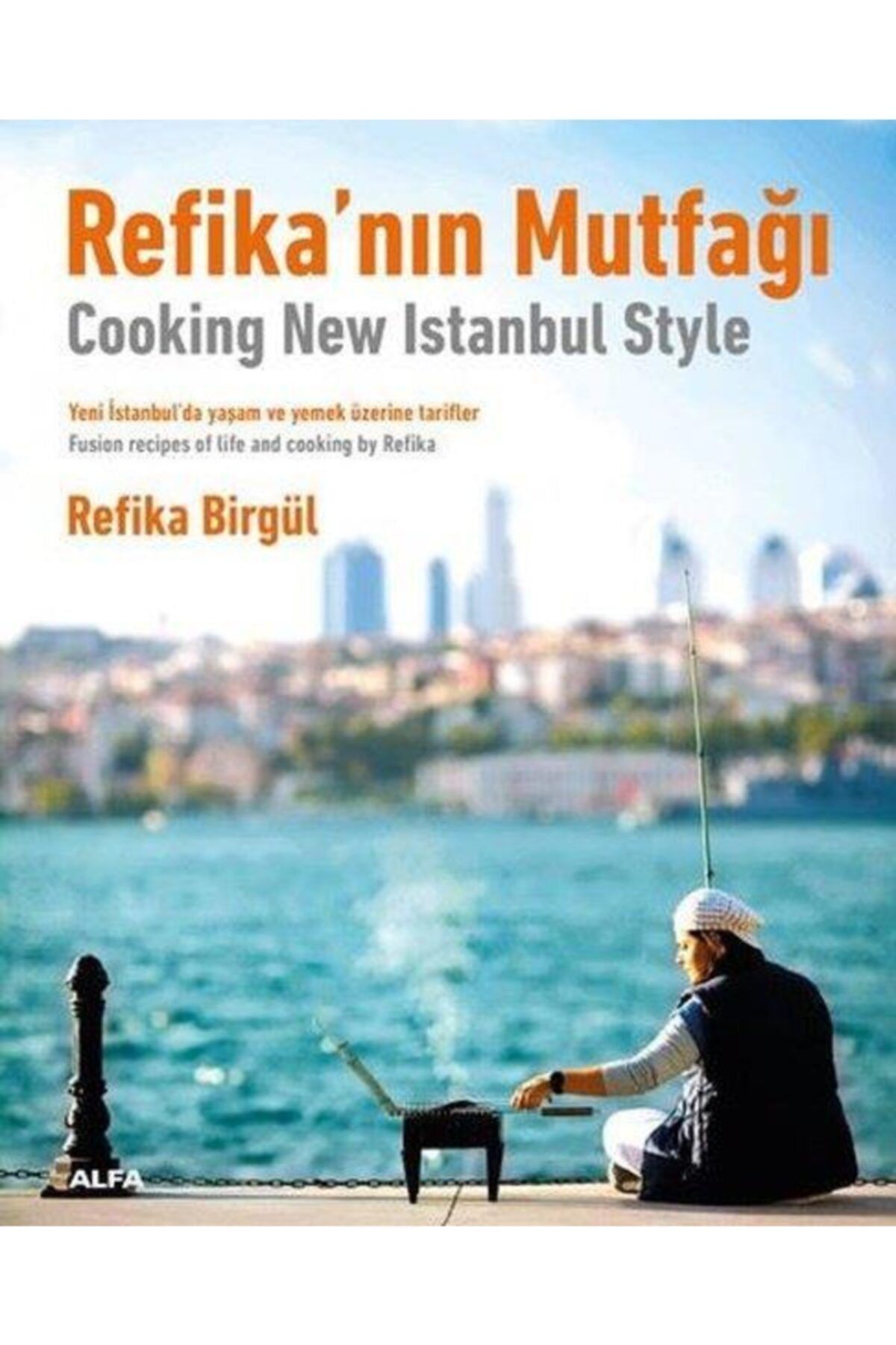 Alfa Yayınları Refika'nın Mutfağı - Türkçe Ingilizce