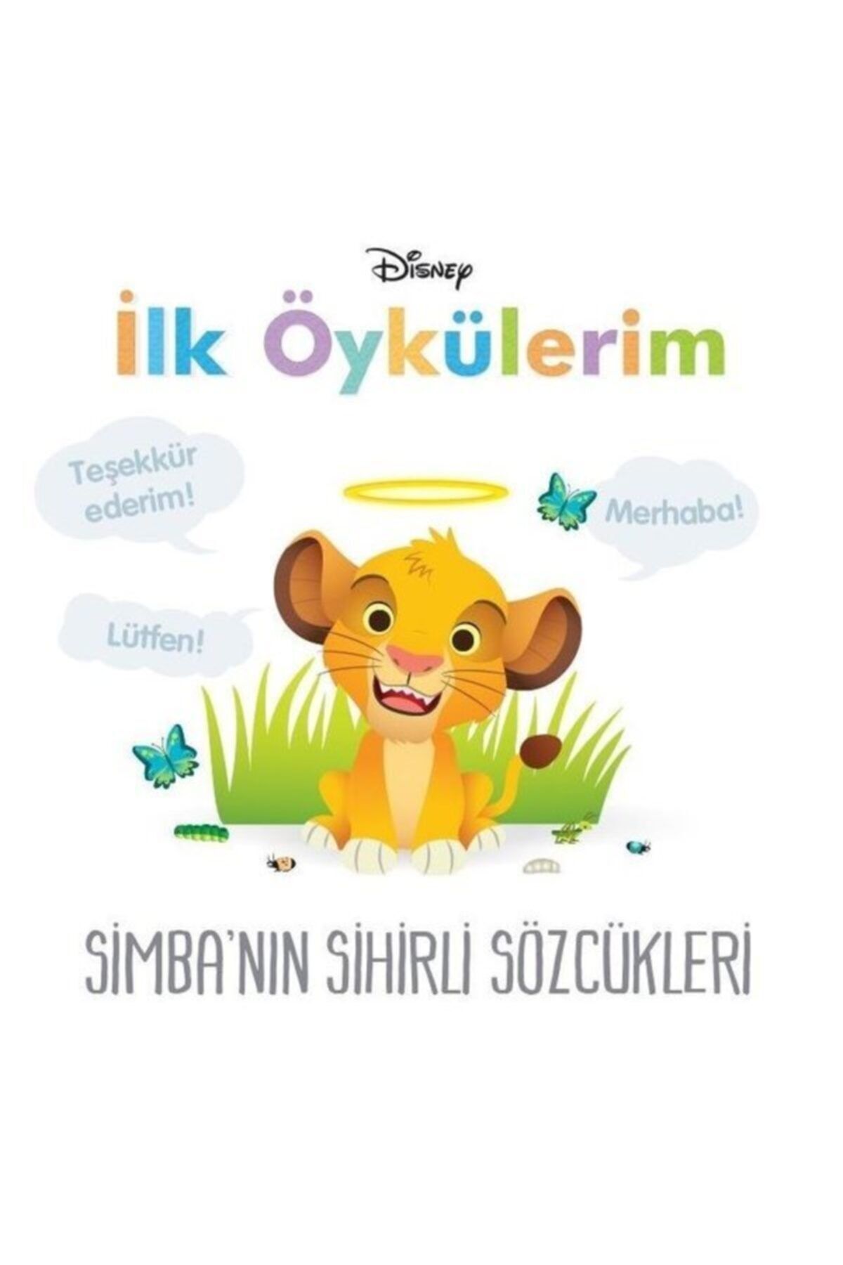 Doğan ve Egmont Yayıncılık Simba'nın Sihirli Sözcükleri - Disney Ilk Öykülerim