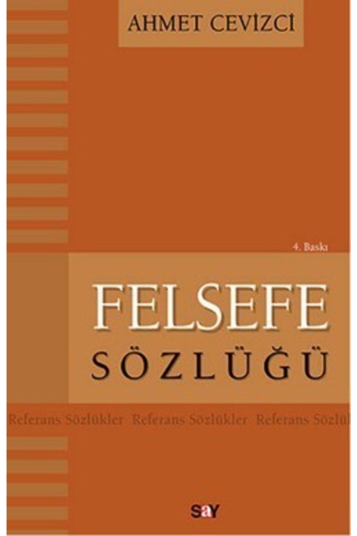 Say Yayınları Kıda K10 B Felsefe Sözlüğü - Ahmet Cevizci