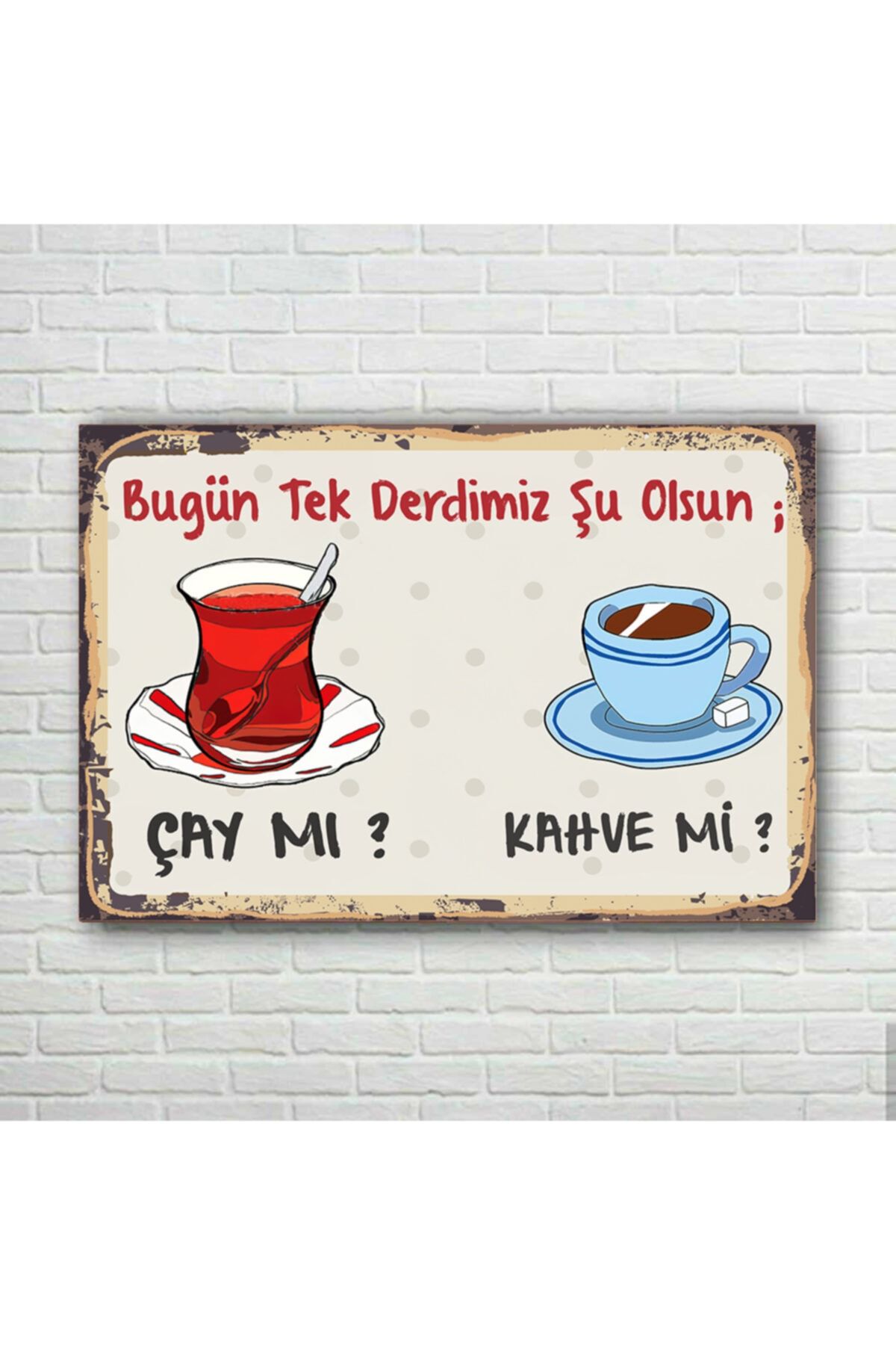 TRENDPOSTER Çay Mı Kahve Mi Retro Ahşap Poster