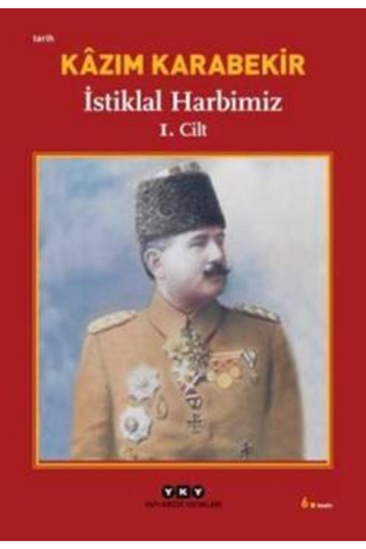 Yapı Kredi Yayınları Istiklal Harbimiz (2 Cilt Takım) - - Kazım Karabekir Kitabı