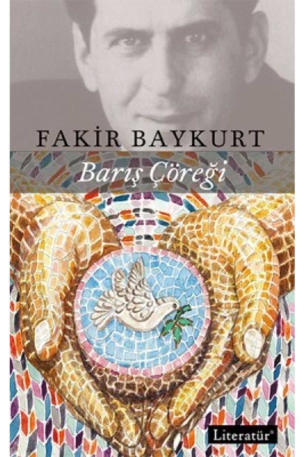 Literatür Yayınları Barış Çöreği-fakir Baykurt