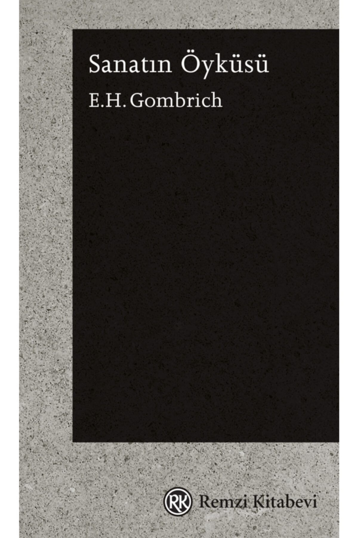 Remzi Kitabevi Sanatın Öyküsü (cep Boy) - (sanat) - E. H. Gombrich Kitabı
