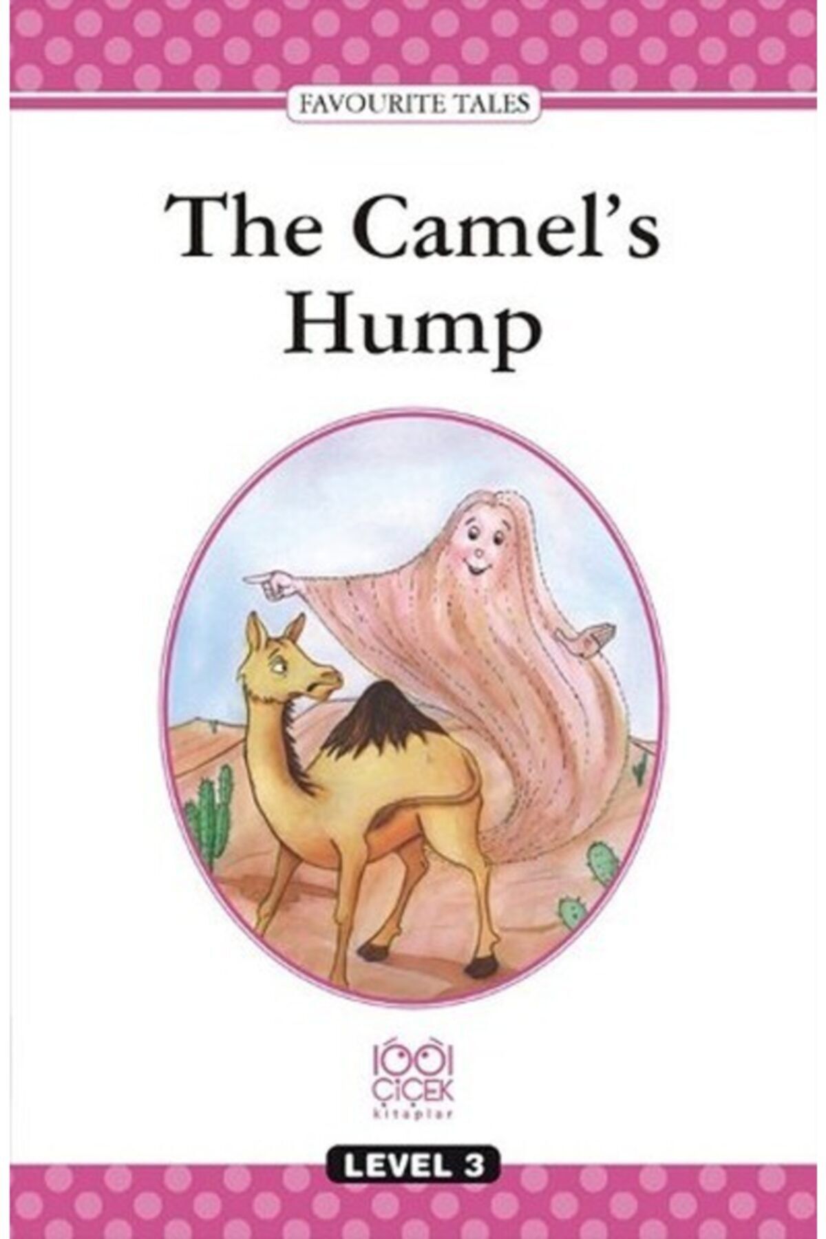 1001 Çiçek Kitaplar The Camel's Hump / Level 3