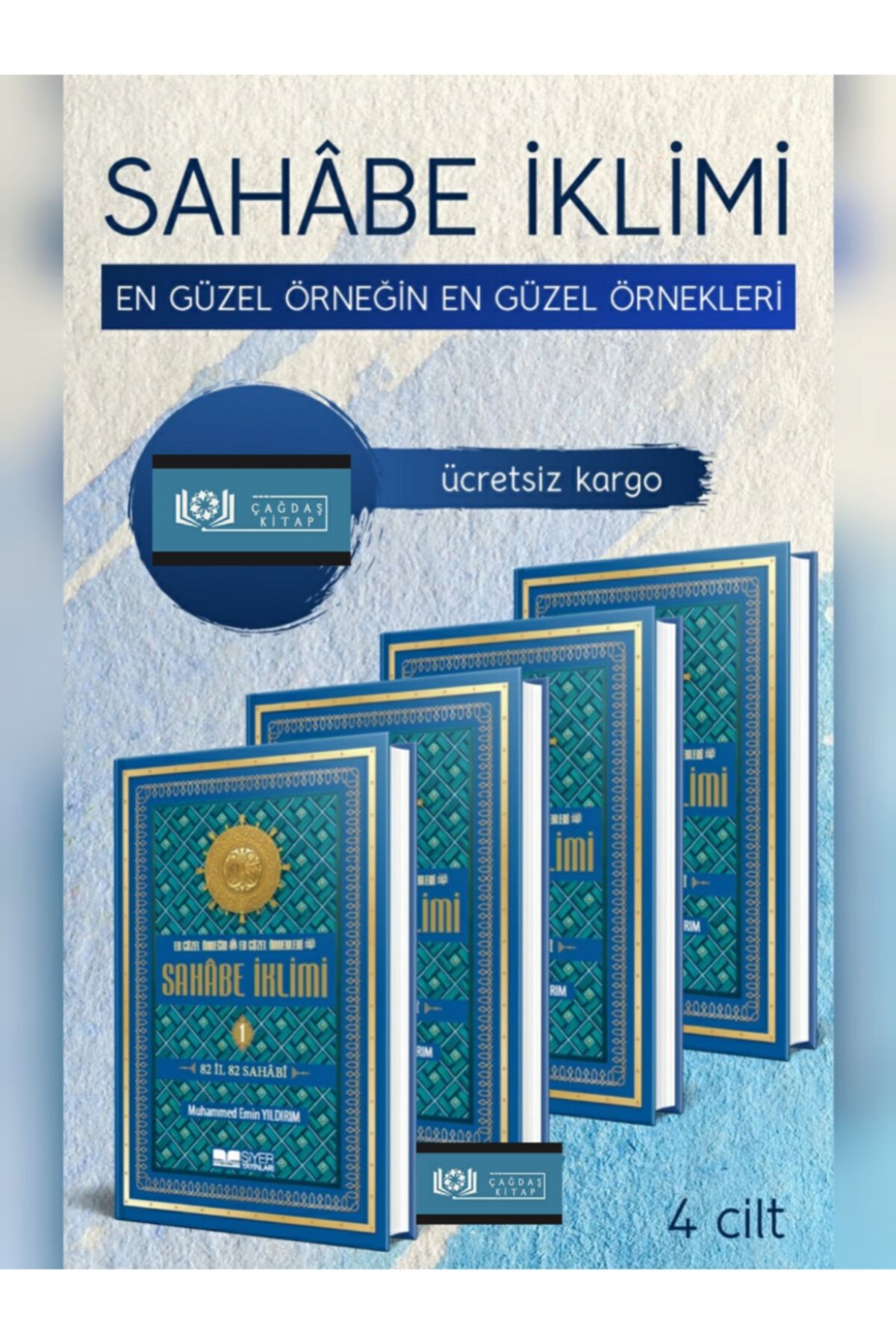 Siyer Yayınları Sahabe Iklimi, En Güzel Örneğin En Güzel Örnekleri (4 CİLT TAKIM)