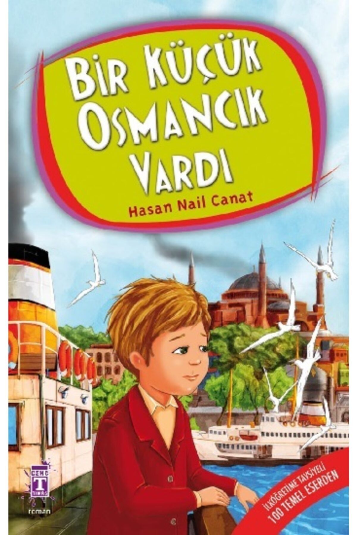Genç Timaş Bir Küçük Osmancık Vardı İlk Genç Timaş (Korunaklı Poşetle)