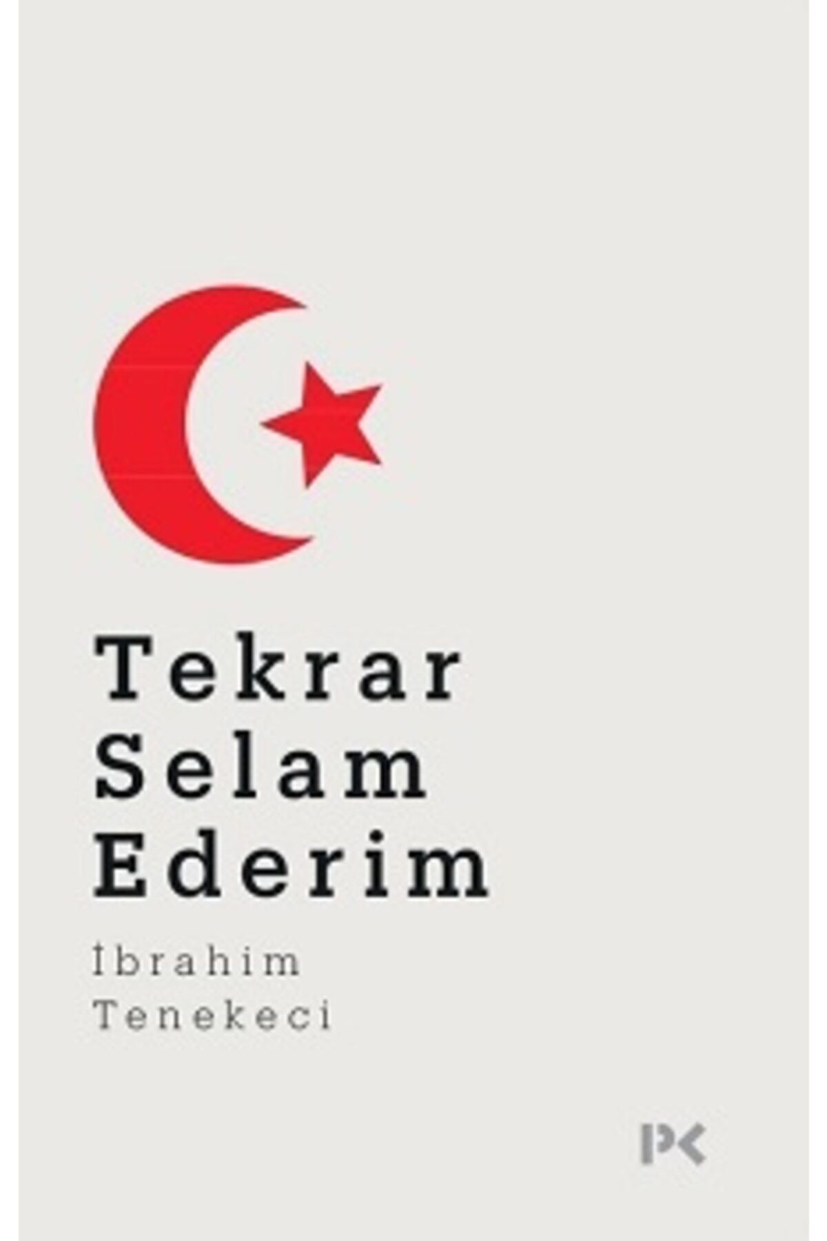 Profil Kitap Tekrar Selam Ederim - İbrahim Tenekeci