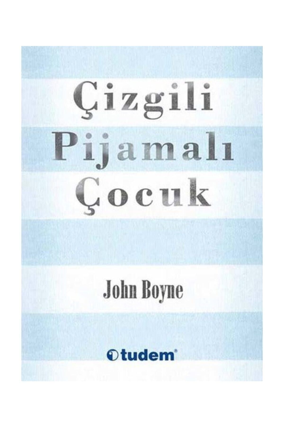 Tudem Yayınları Çizgili Pijamalı Çocuk - John Boyne