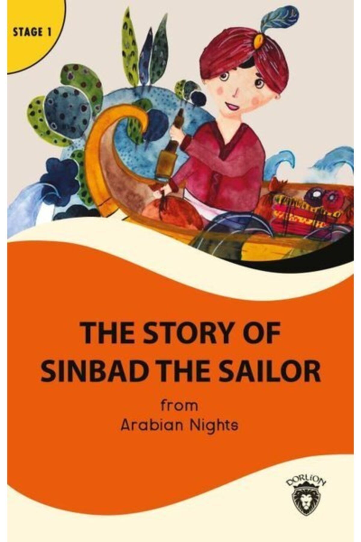 Dorlion Yayınevi The Story Of Sinbad The Sailor - Stage 1: Arabian Nights