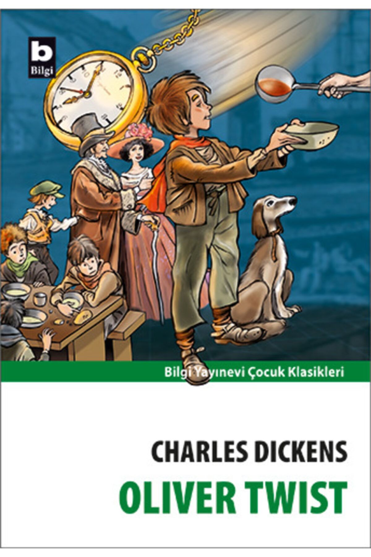 Bilgi Yayınları Oliver Twist - Bilgi Yayınevi Çocuk - Charles Dickens