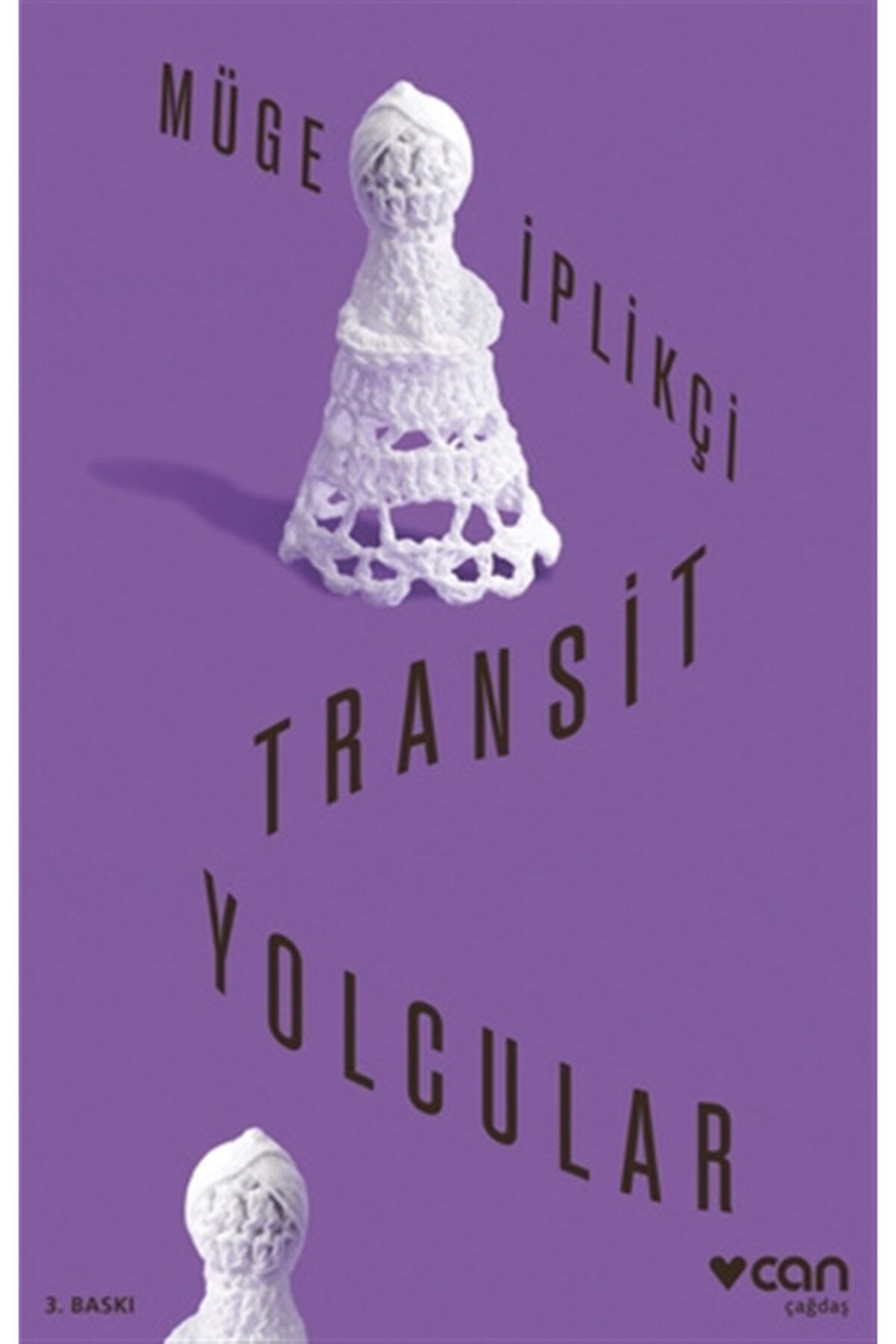 Can Yayınları Transit Yolcular - Müge Iplikçi 9789750755866