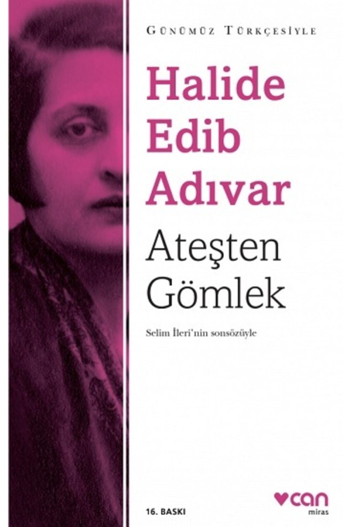 Can Sanat Yayınları Ateşten Gömlek (sadeleştirilmiş Metin) / Halide Edib Adıvar / Can Yayınları