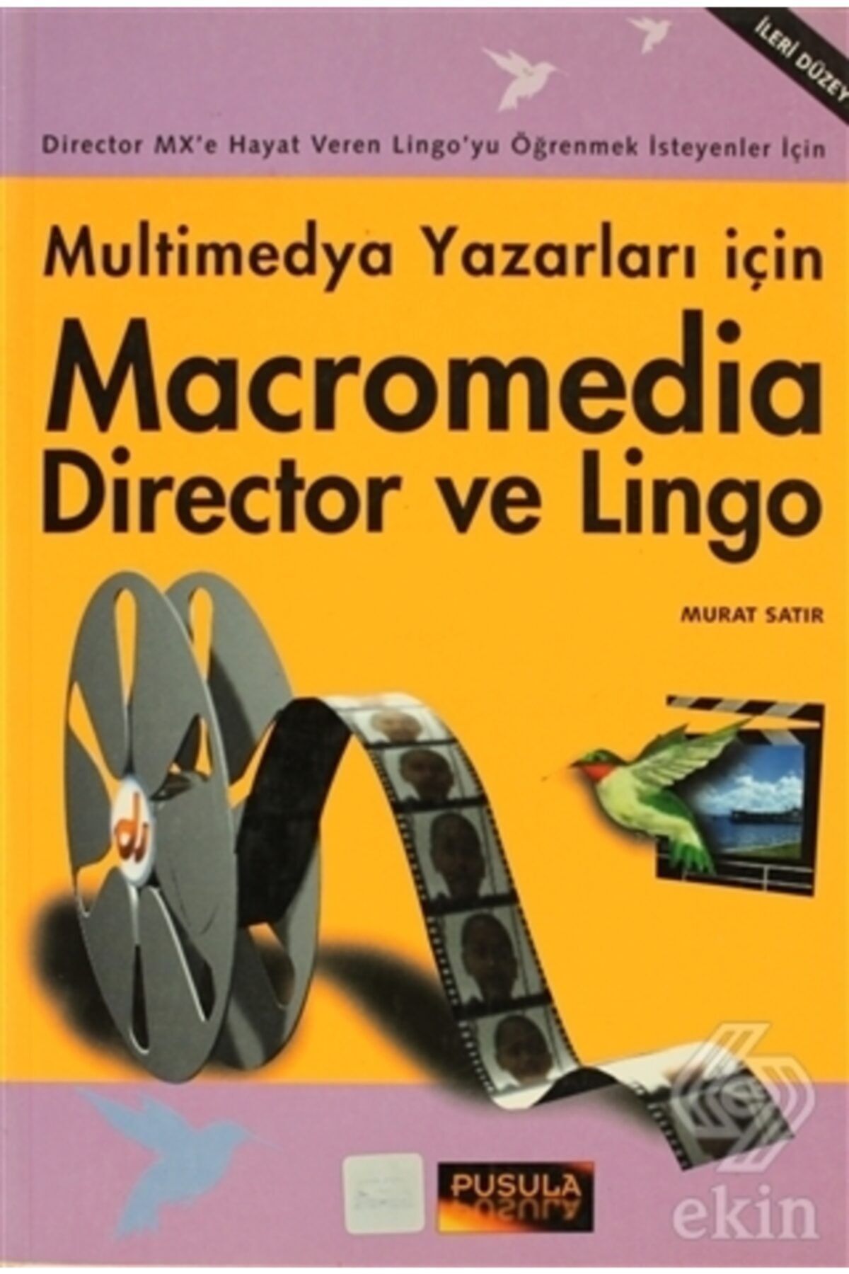 Pusula Yayıncılık Macromedia Director Ve Lingo Multimedya Yazarları