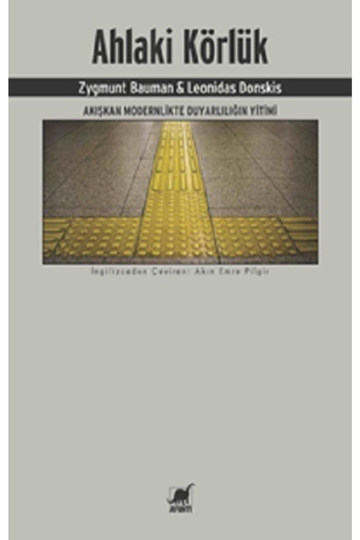 Ayrıntı Yayınları Ahlaki Körlük - - Zygmunt Bauman & Leonidas Donskis