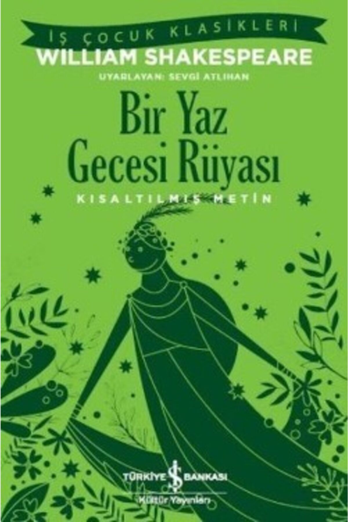 Türkiye İş Bankası Kültür Yayınları Bir Yaz Gecesi Rüyası - Kısaltılmış Metin