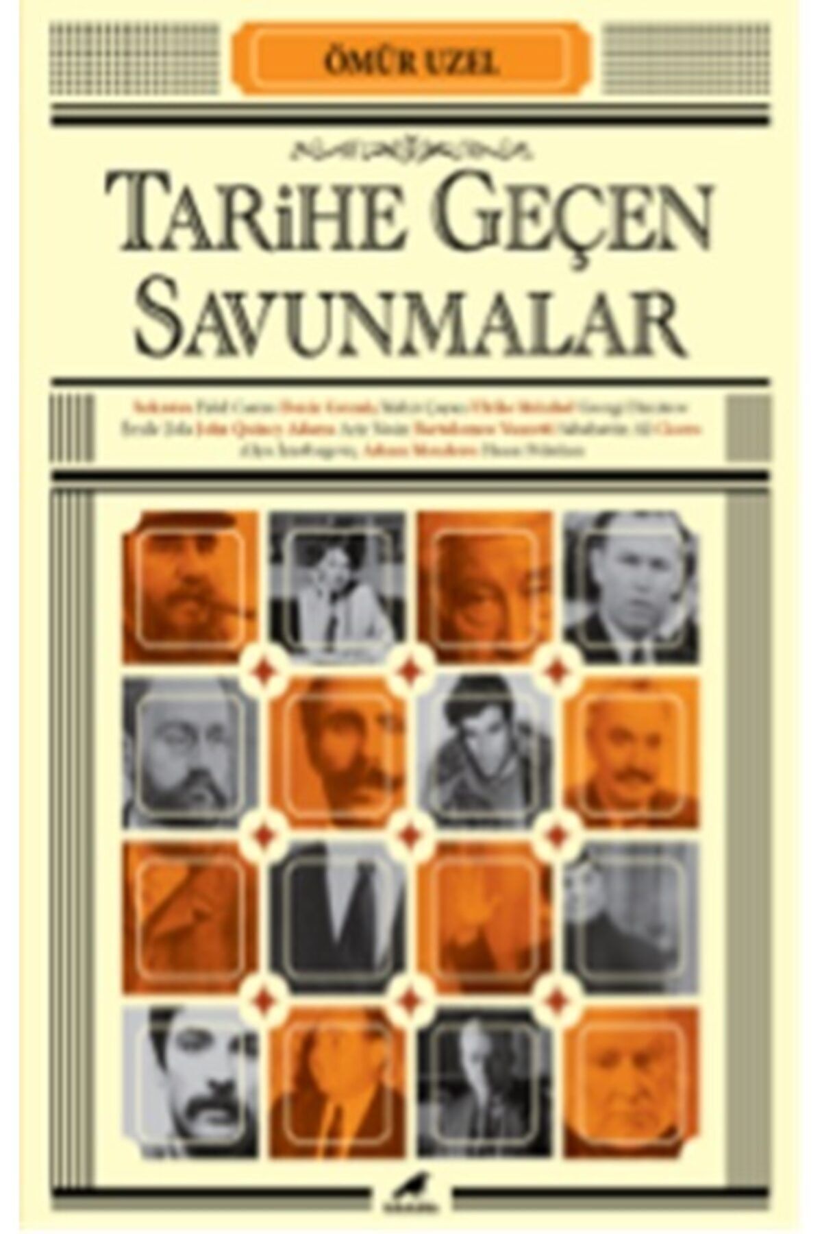 Karakarga Yayınları Tarihe Geçen Savunmalar - Kara Karga Yayınları - Ömür Uzel