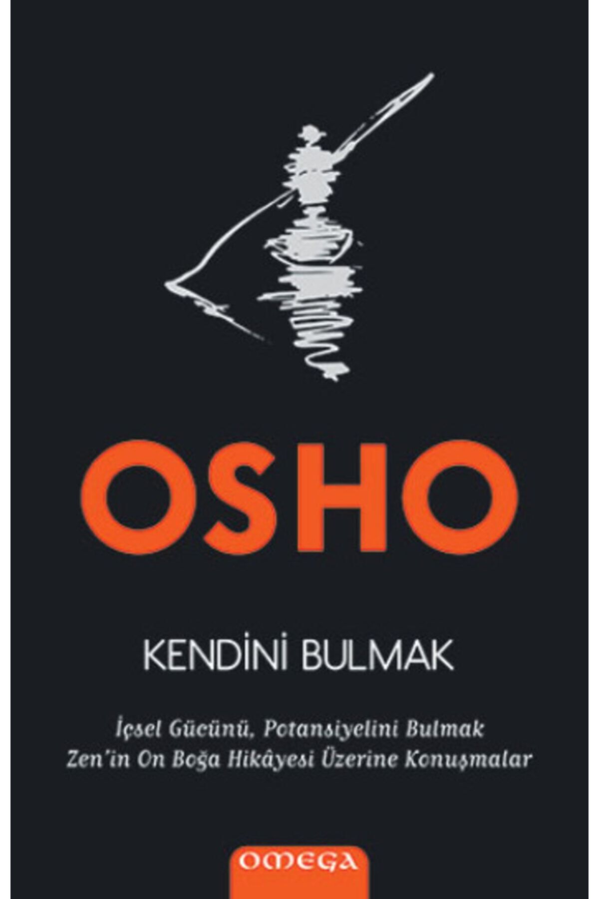Omega Kendini Bulmak /osho / Yayınları