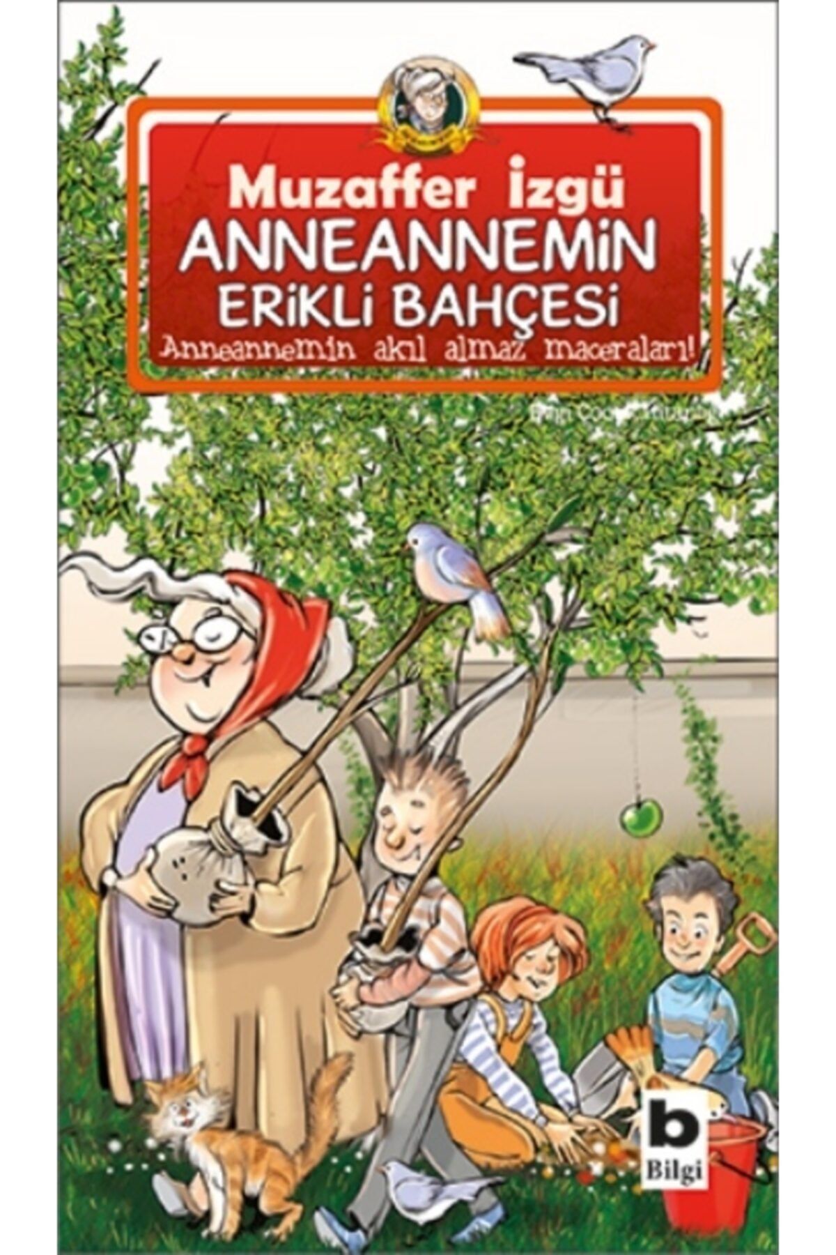 Bilgi Yayınları Anneannemin Erikli Bahçesi | Muzaffer Izgü |