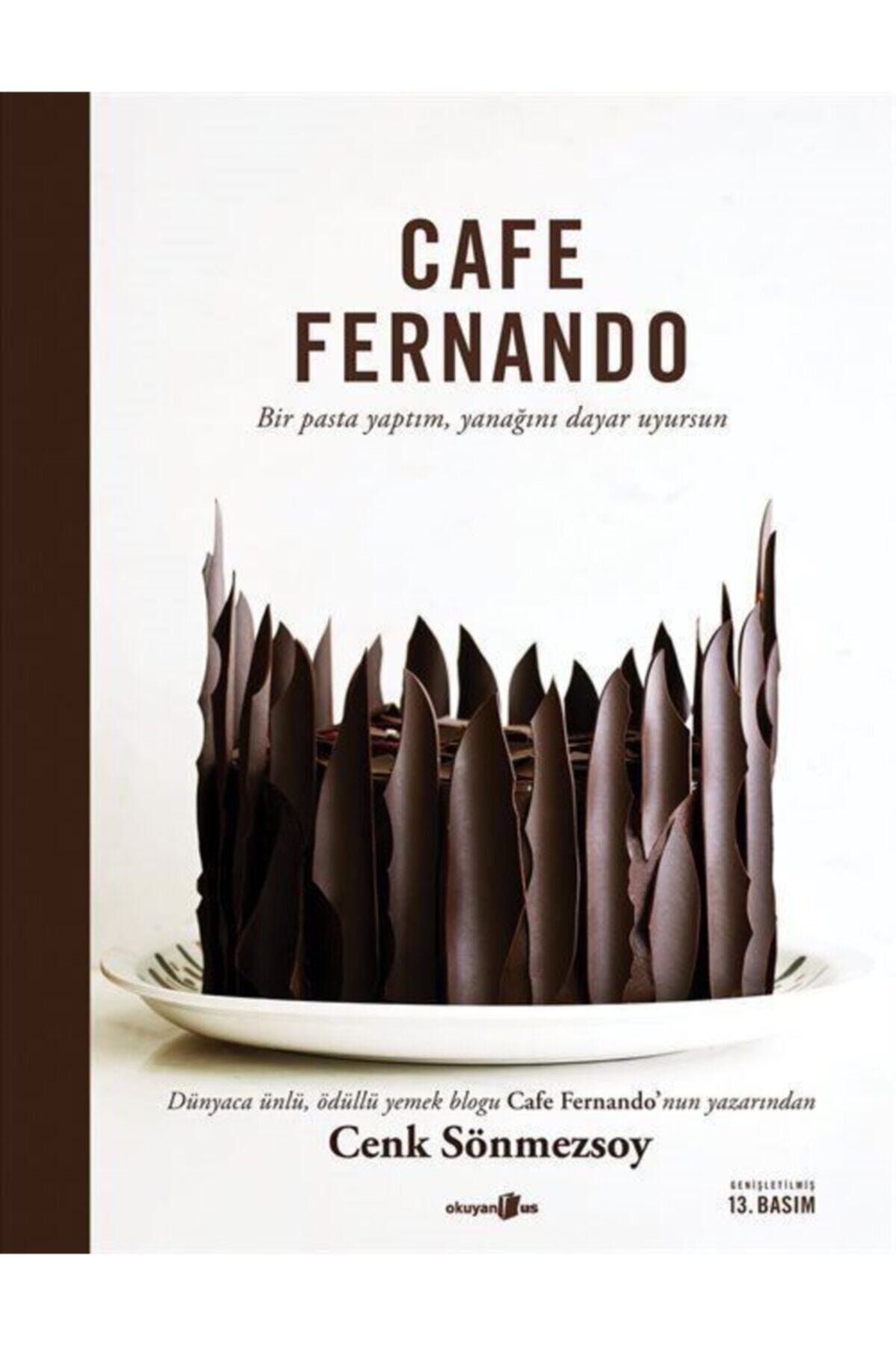 Okuyan Us Yayınları Cafe Fernando & Bir Pasta Yaptım, Yanağını Dayar Uyursun