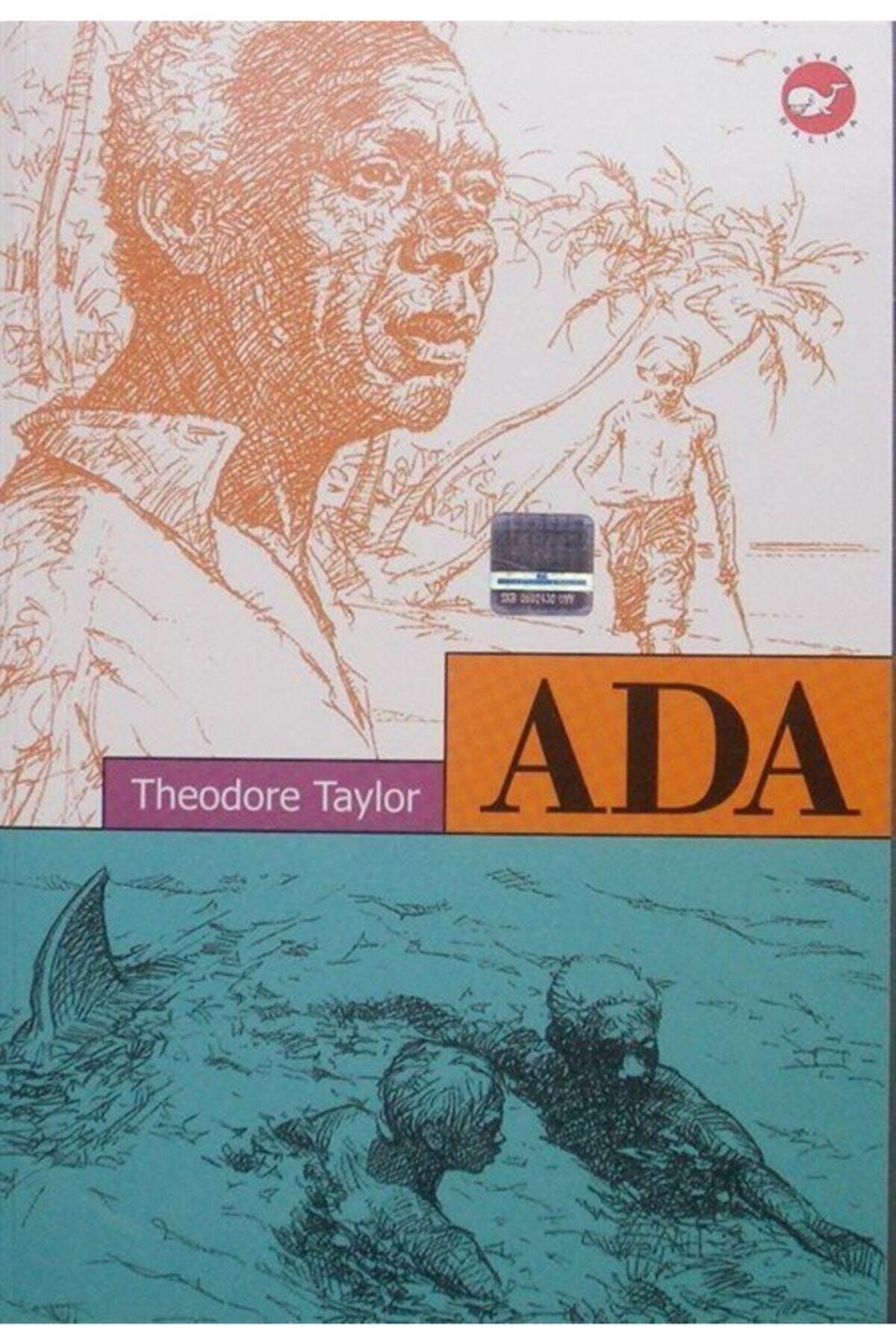 Beyaz Balina Yayınları Ada Theodore Taylor - Theodore Taylor