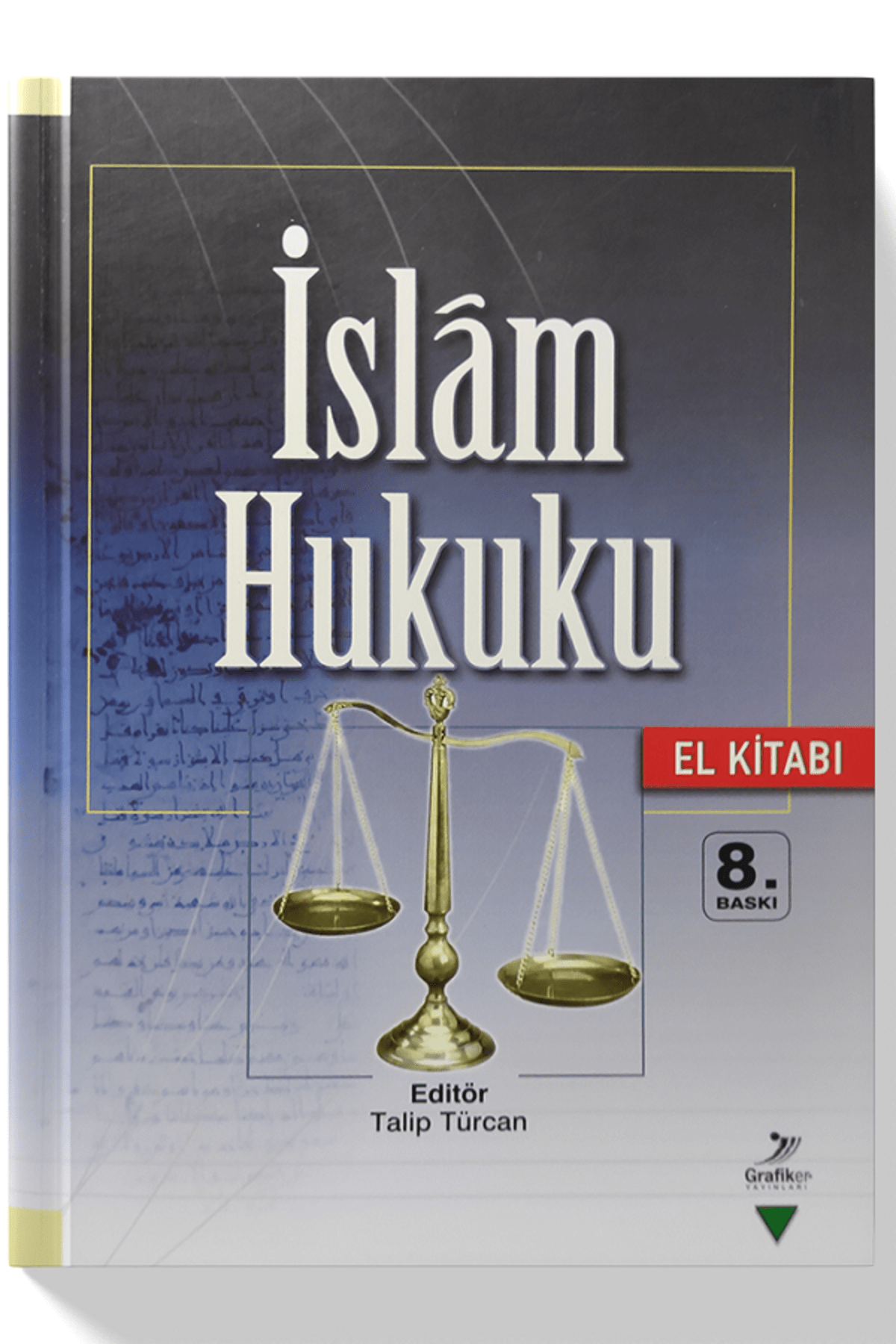 Grafiker Yayınları Islam Hukuku El Kitabı